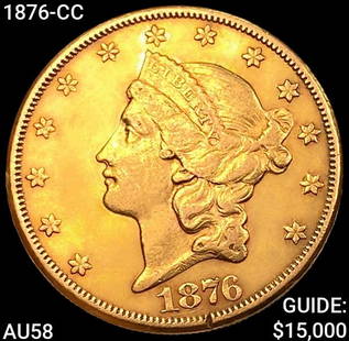 1876-CC $20 Gold Double Eagle CHOICE AU: 1876-CC $20 Gold Double Eagle CHOICE AU
