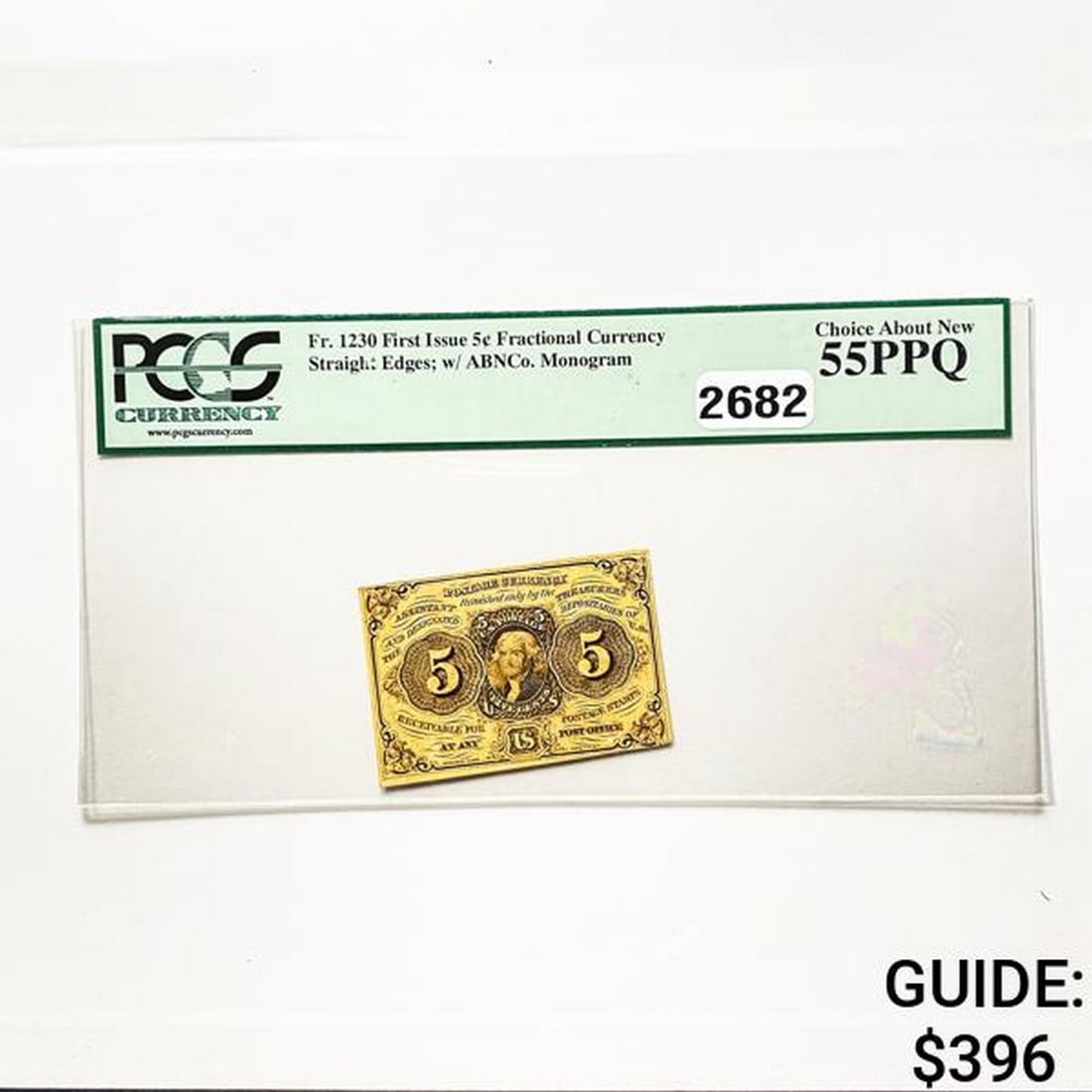 1862 5C 1st Issue Fractional Currency PCGS 55 PPQ (1 of 2)