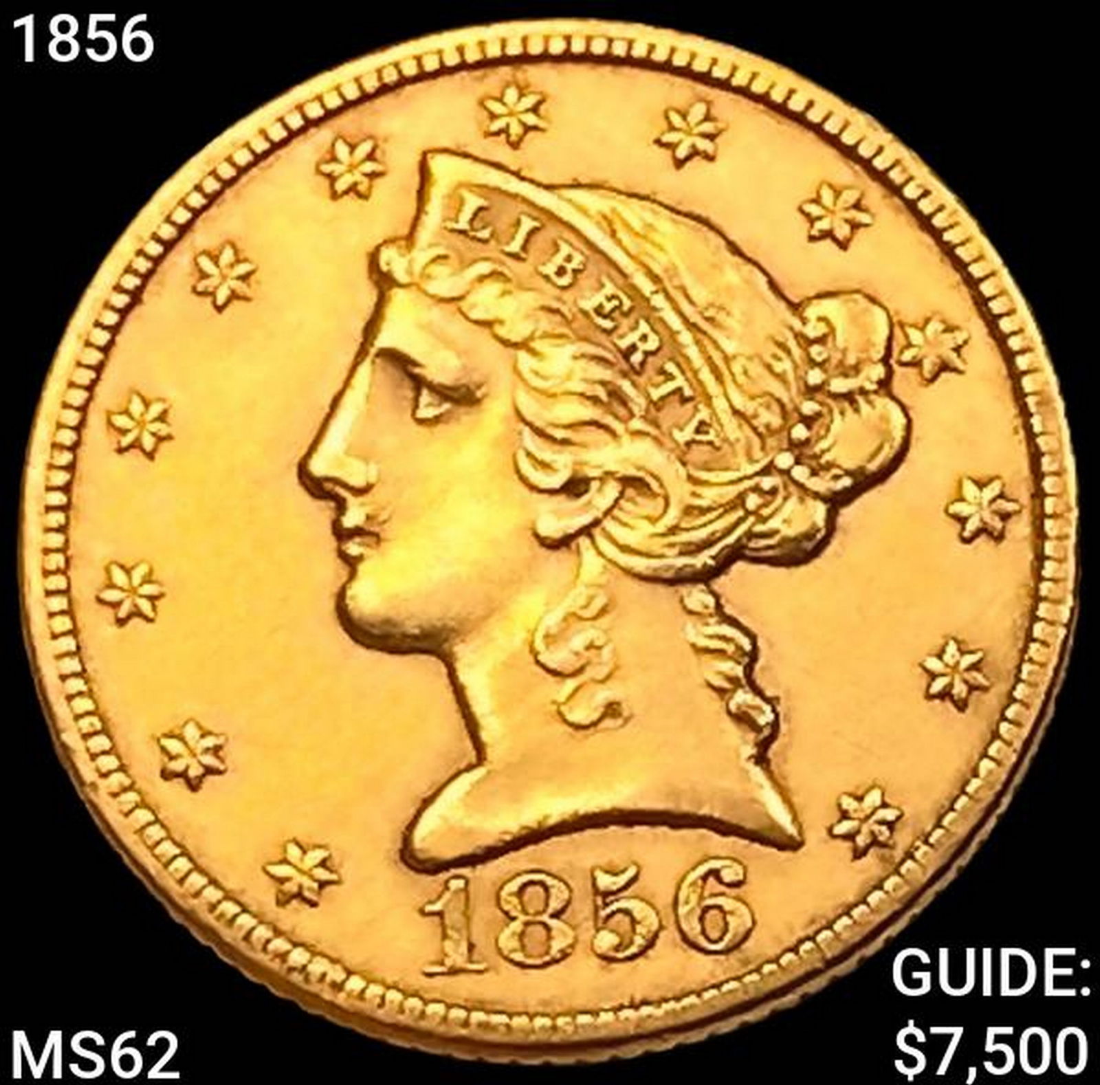 1856 $5 Gold Half Eagle UNCIRCULATED (1 of 2)