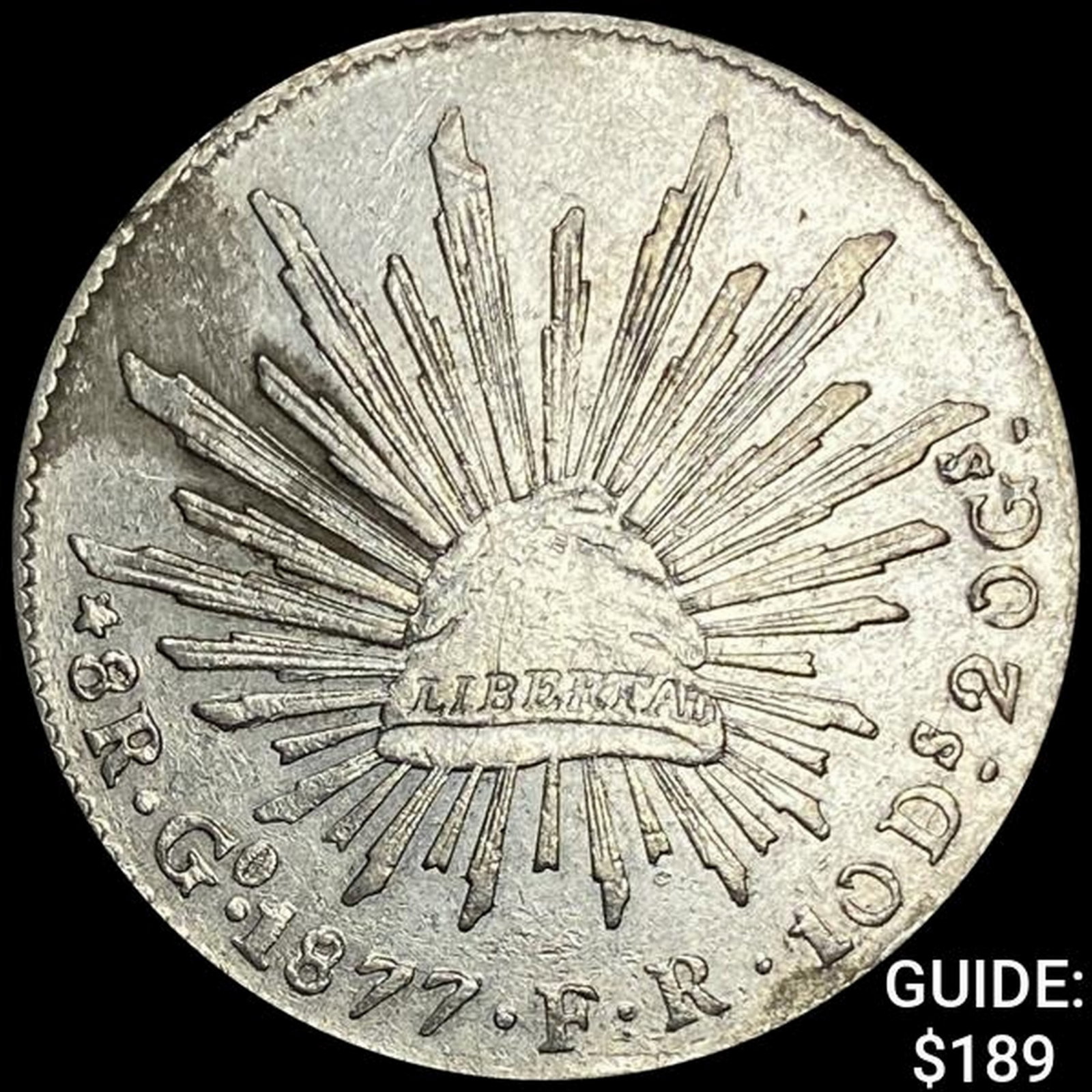 1877Go FR Mexico Silver 8 Reales Cap&Rays CLOSELY UNCIRCULATED: 1877Go FR Mexico Silver 8 Reales Cap&Rays CLOSELY UNCIRCULATED
