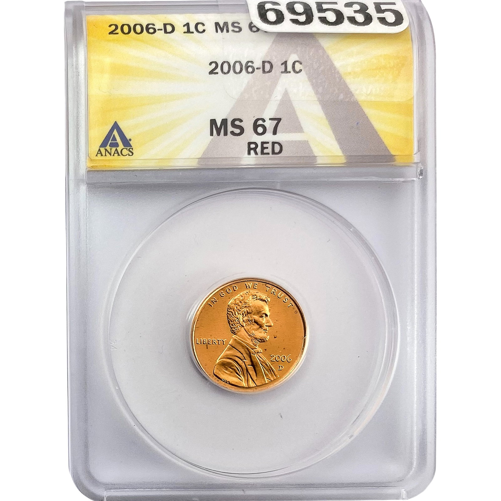 2006-D Lincoln Memorial Cent ANACS MS67 Red: 2006-D Lincoln Memorial Cent ANACS MS67 Red