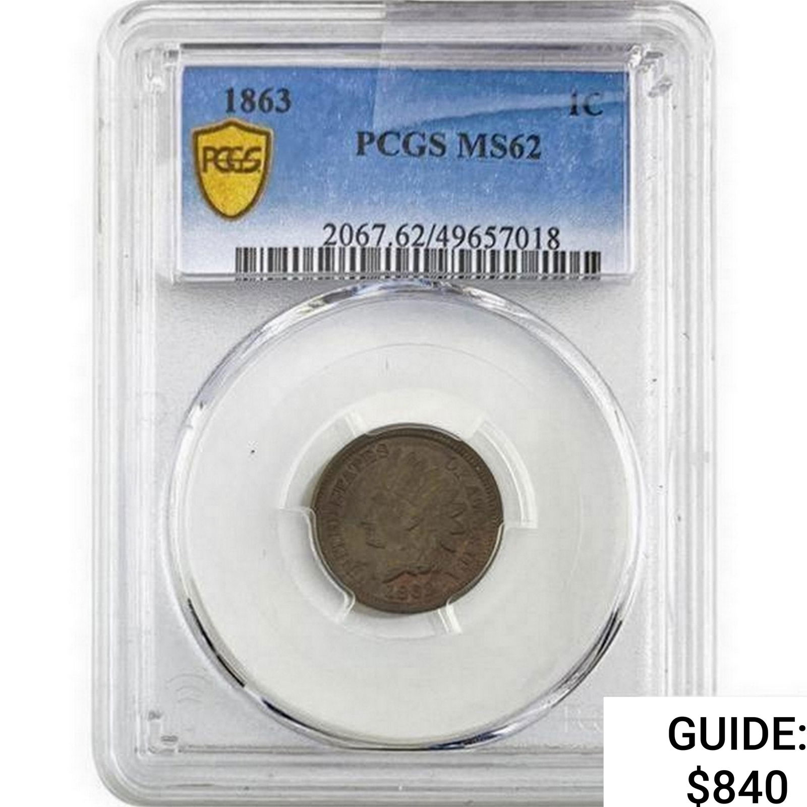 1863 Indian Head Cent PCGS MS62 (1 of 2)