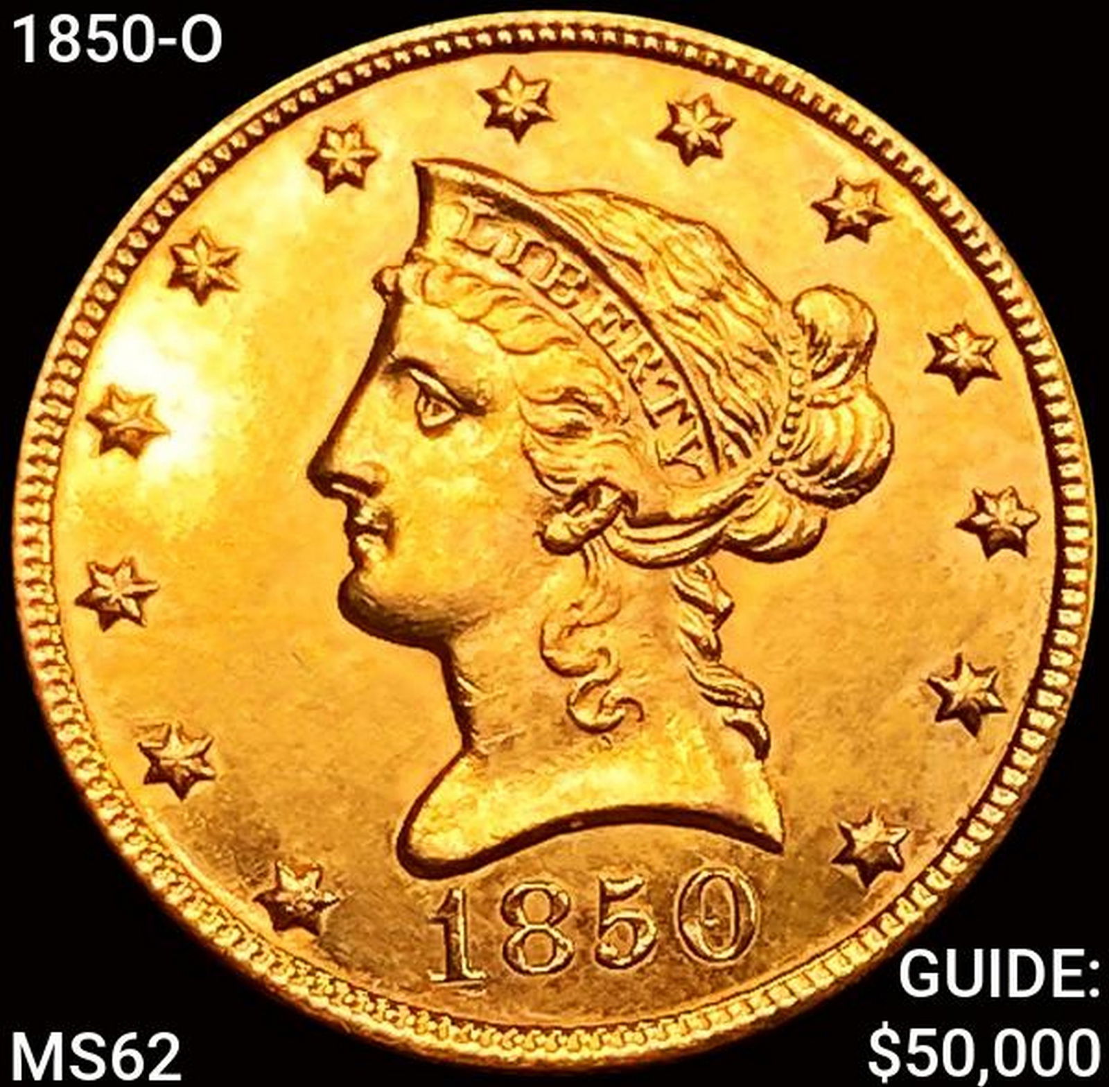 1850-O $10 Gold Eagle UNCIRCULATED (1 of 2)