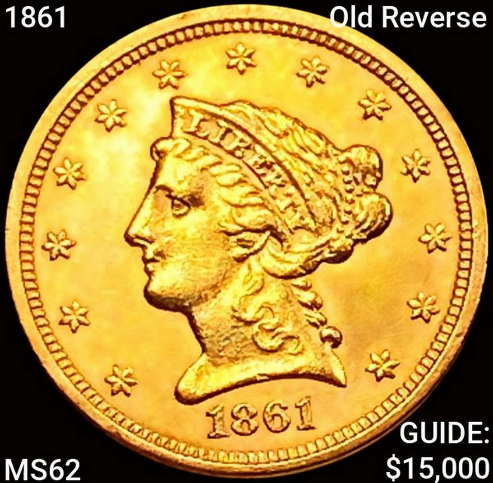 1861 Old Reverse $2.50 Gold Quarter Eagle UNCIRCULATED (1 of 2)