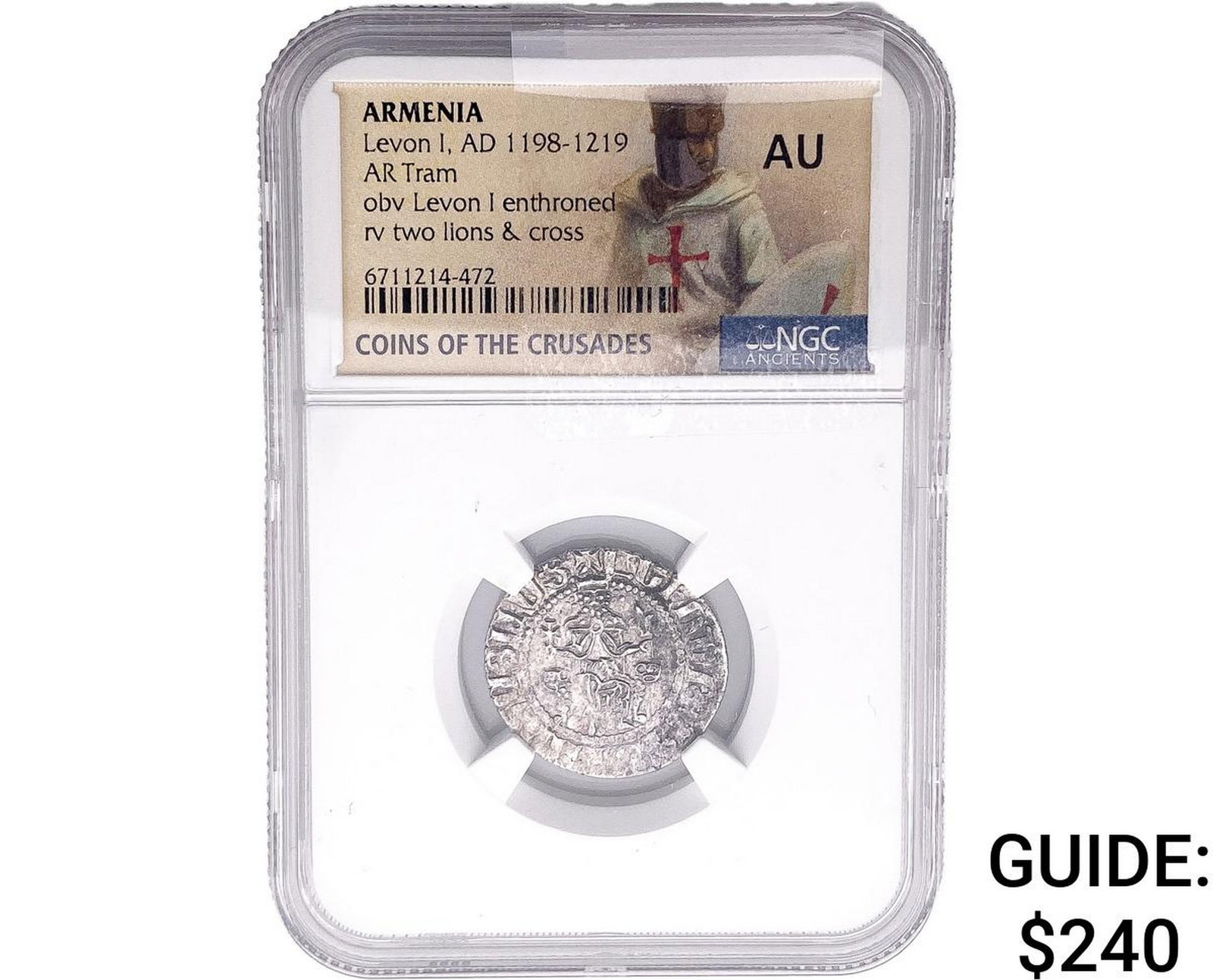 1198-1219 AD Armenia Levon I AR Tram NGC AU: 1198-1219 AD Armenia Levon I AR Tram NGC AU