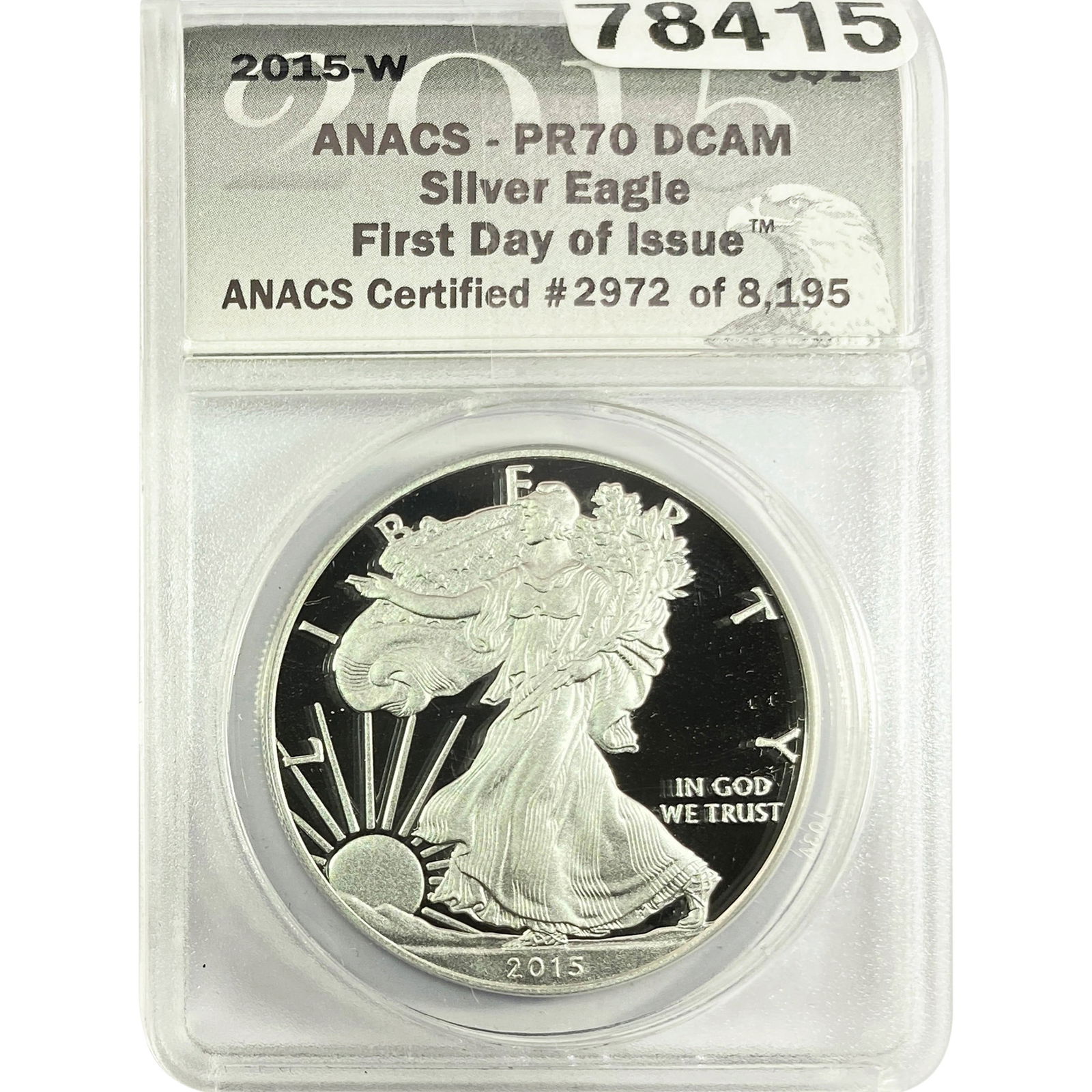 2015-W Silver Eagle ANACS PR70 DCAM (1 of 2)