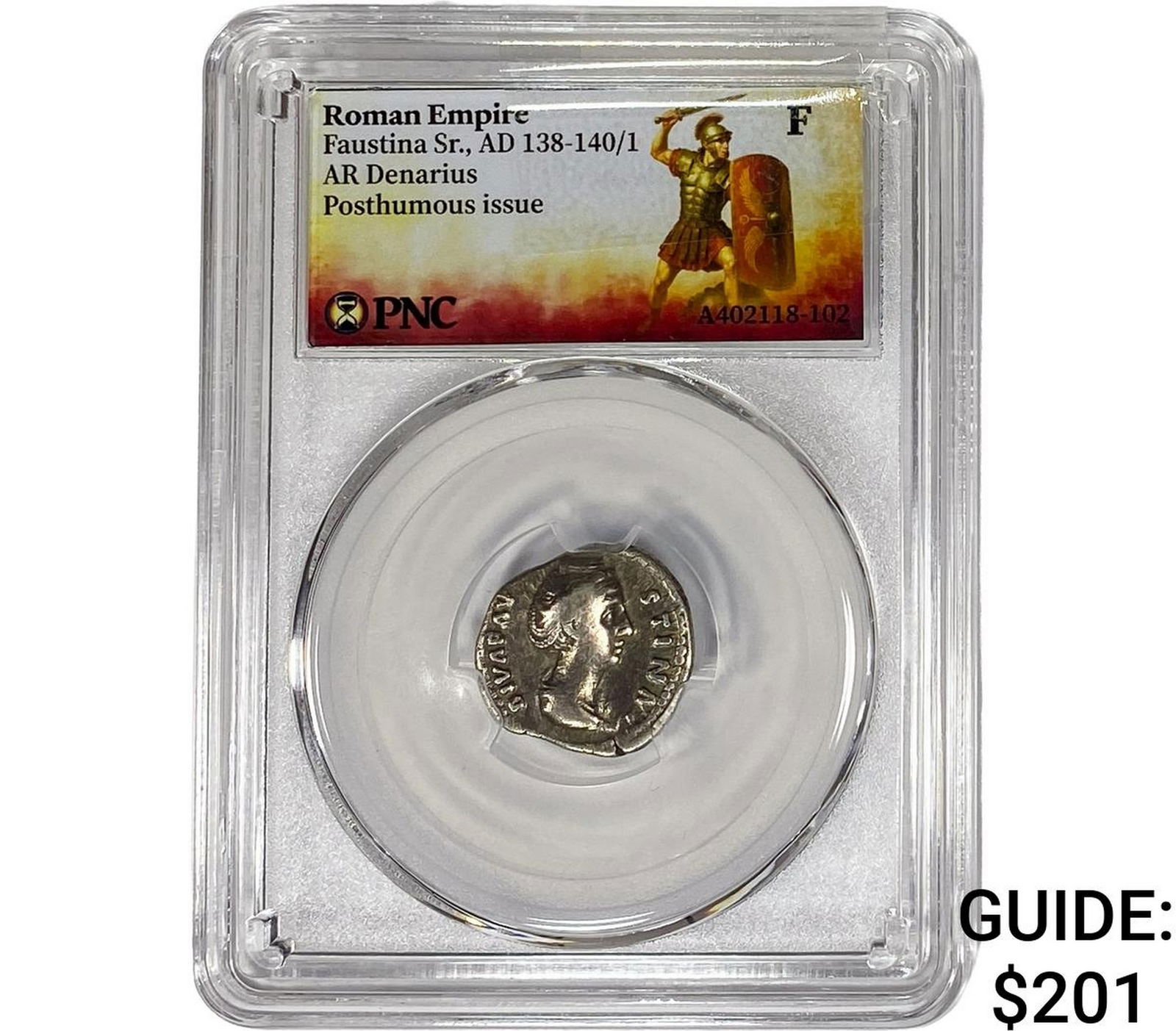 Roman Faustina Sr.,AD 138-140/1 AR Denarius PNC F (1 of 2)