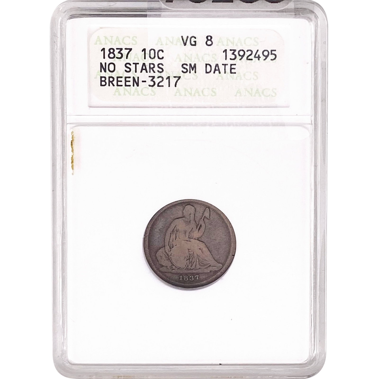 1837 Seated Liberty Dime ANACS VG8 No Stars Sm. Date: 1837 Seated Liberty Dime ANACS VG8 No Stars Sm. Date