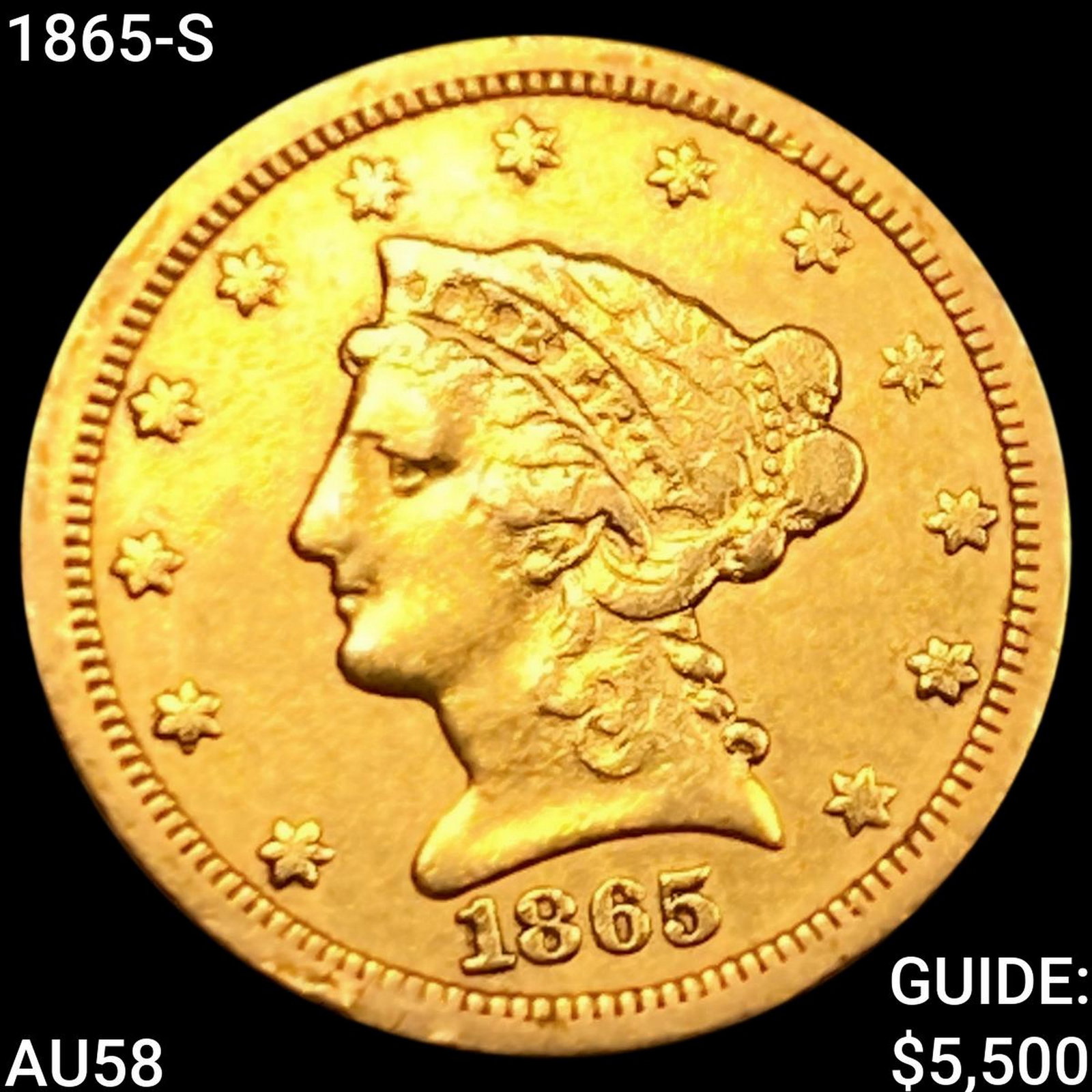 1865-S $2.50 Gold Quarter Eagle CHOICE AU: 1865-S $2.50 Gold Quarter Eagle CHOICE AU