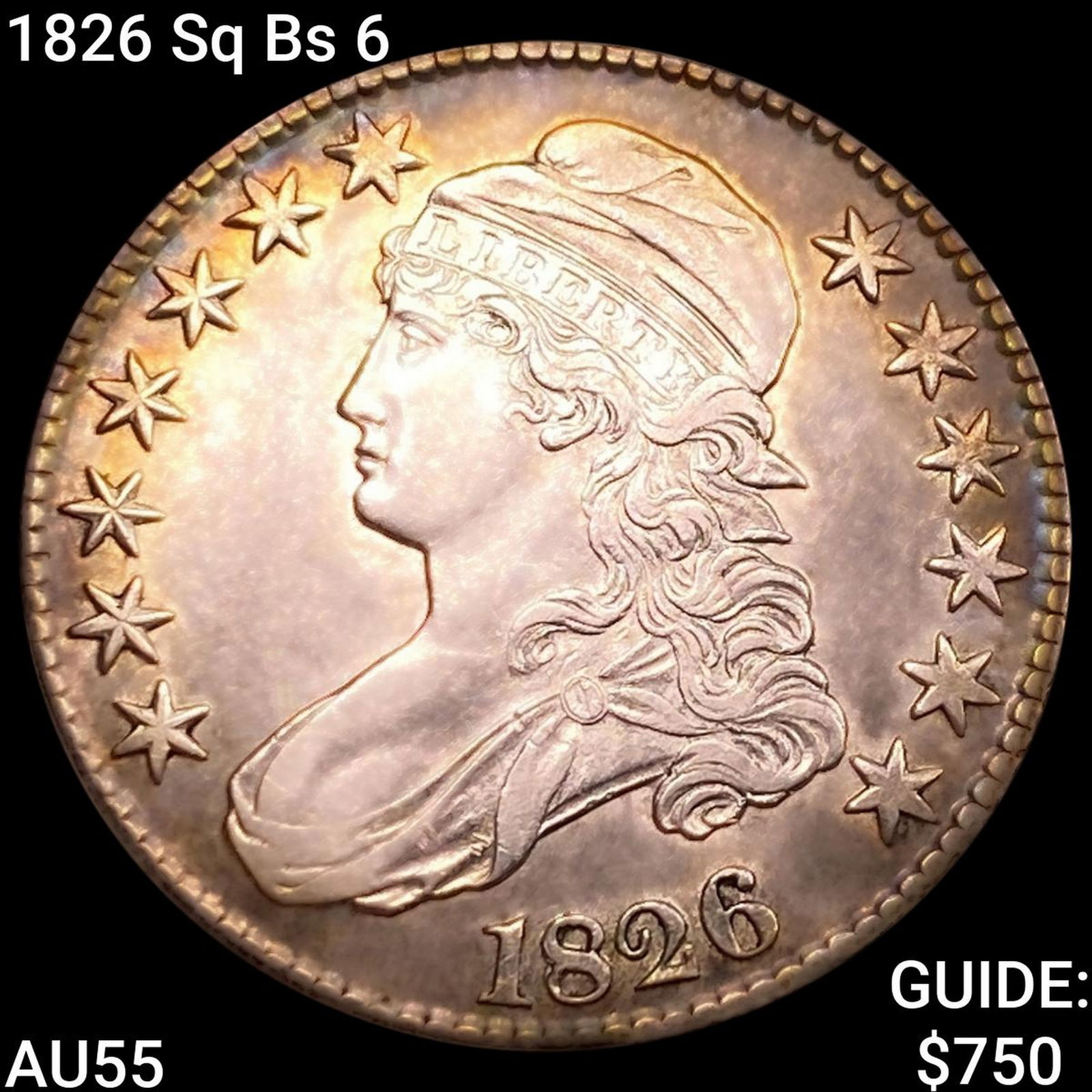 1826 Sq Bs 6 Capped Bust Half Dollar HIGH GRADE (1 of 2)