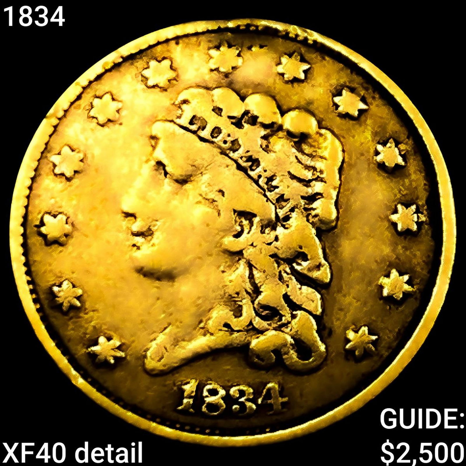 1834 $2.50 Gold Quarter Eagle NEARLY UNCIRCULATED (1 of 2)