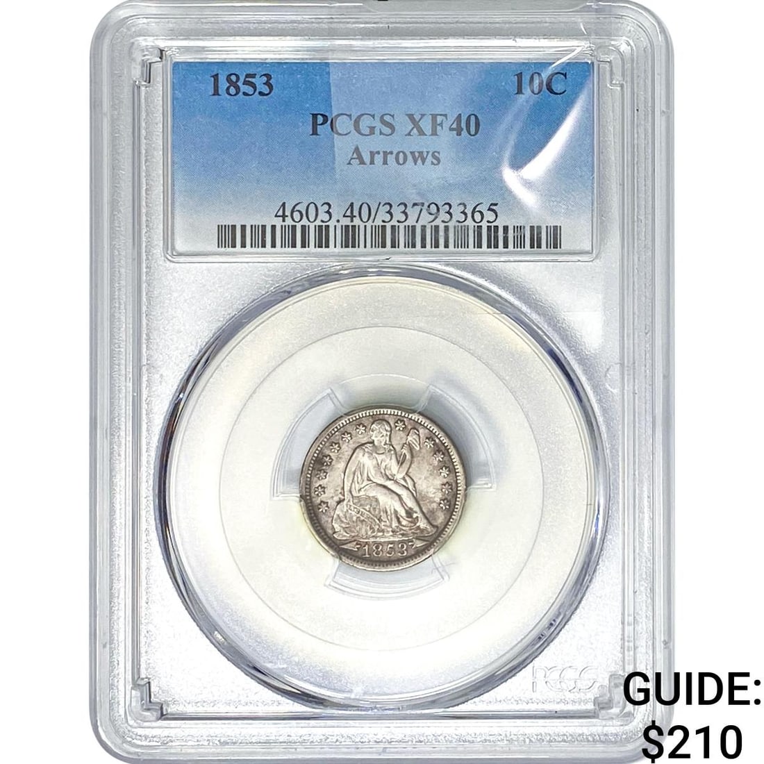 1853 Seated Liberty Dime PCGS XF40 Arrows (1 of 2)