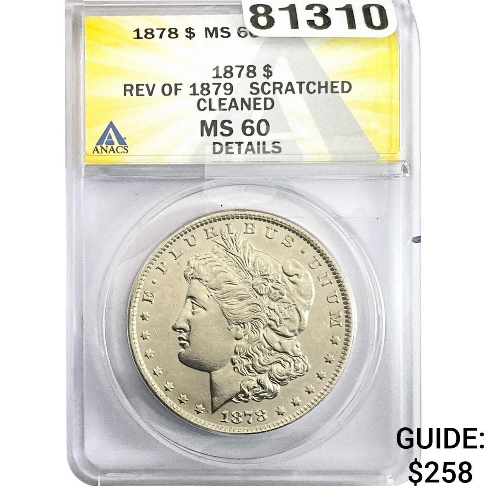 1878 Morgan Silver Dollar ANACS MS60 Details: 1878 Morgan Silver Dollar ANACS MS60 Details