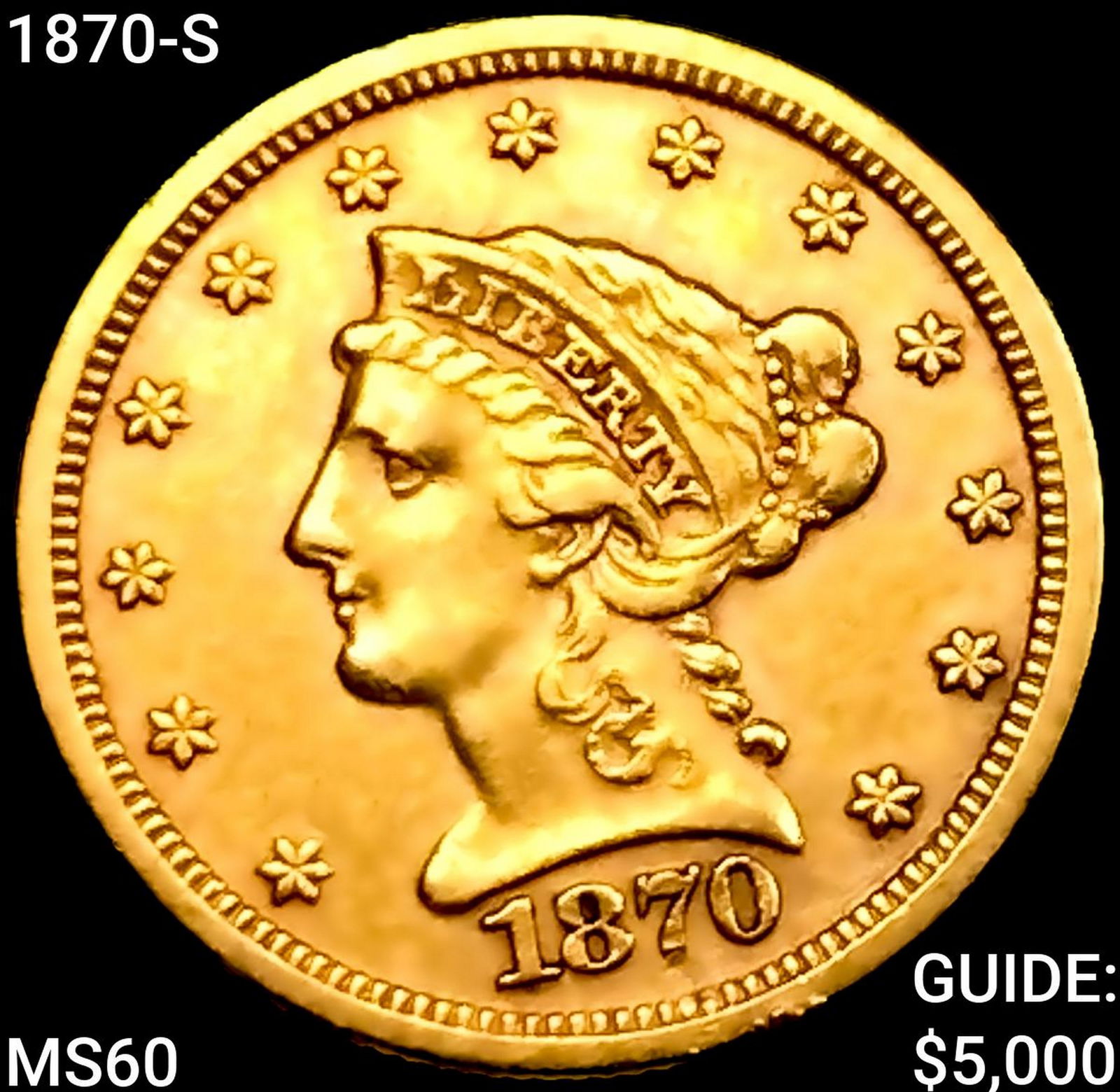 1870-S $2.50 Gold Quarter Eagle UNCIRCULATED (1 of 2)