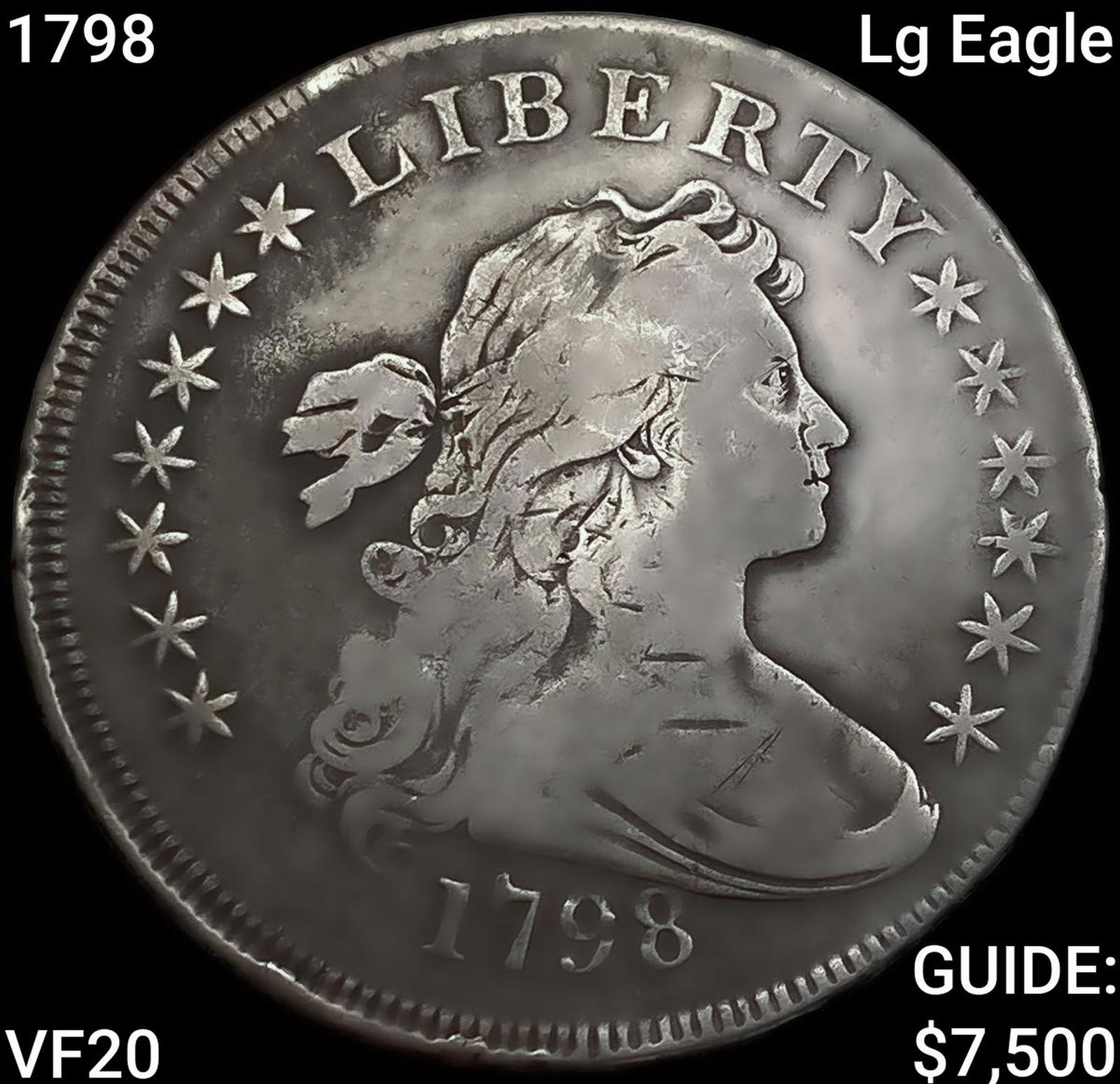 1798 Lg Eagle Draped Bust Dollar LIGHTLY CIRCULATED (1 of 2)