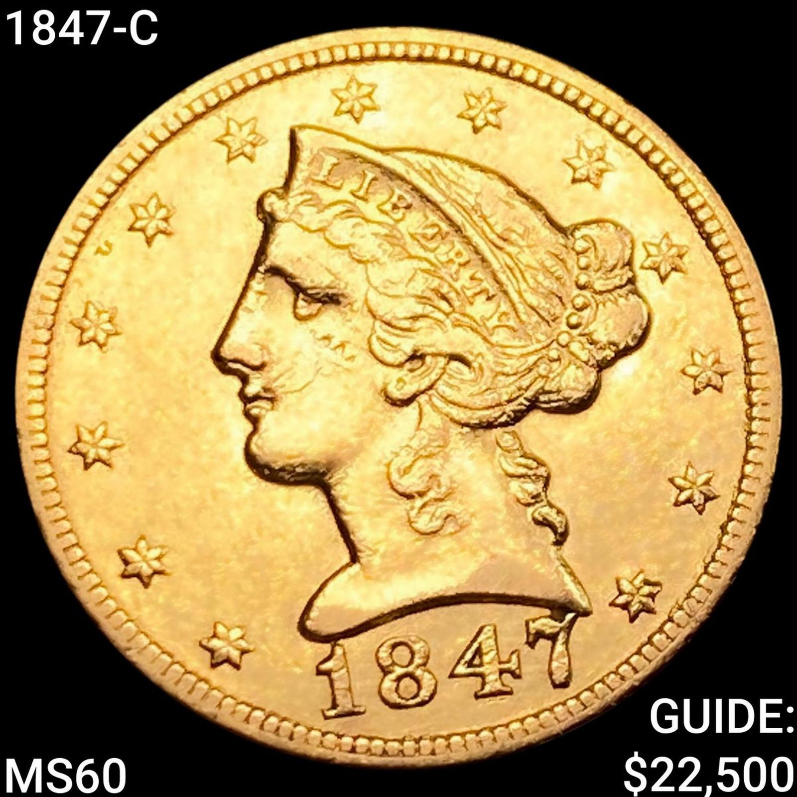 1847-C $5 Gold Half Eagle UNCIRCULATED (1 of 2)
