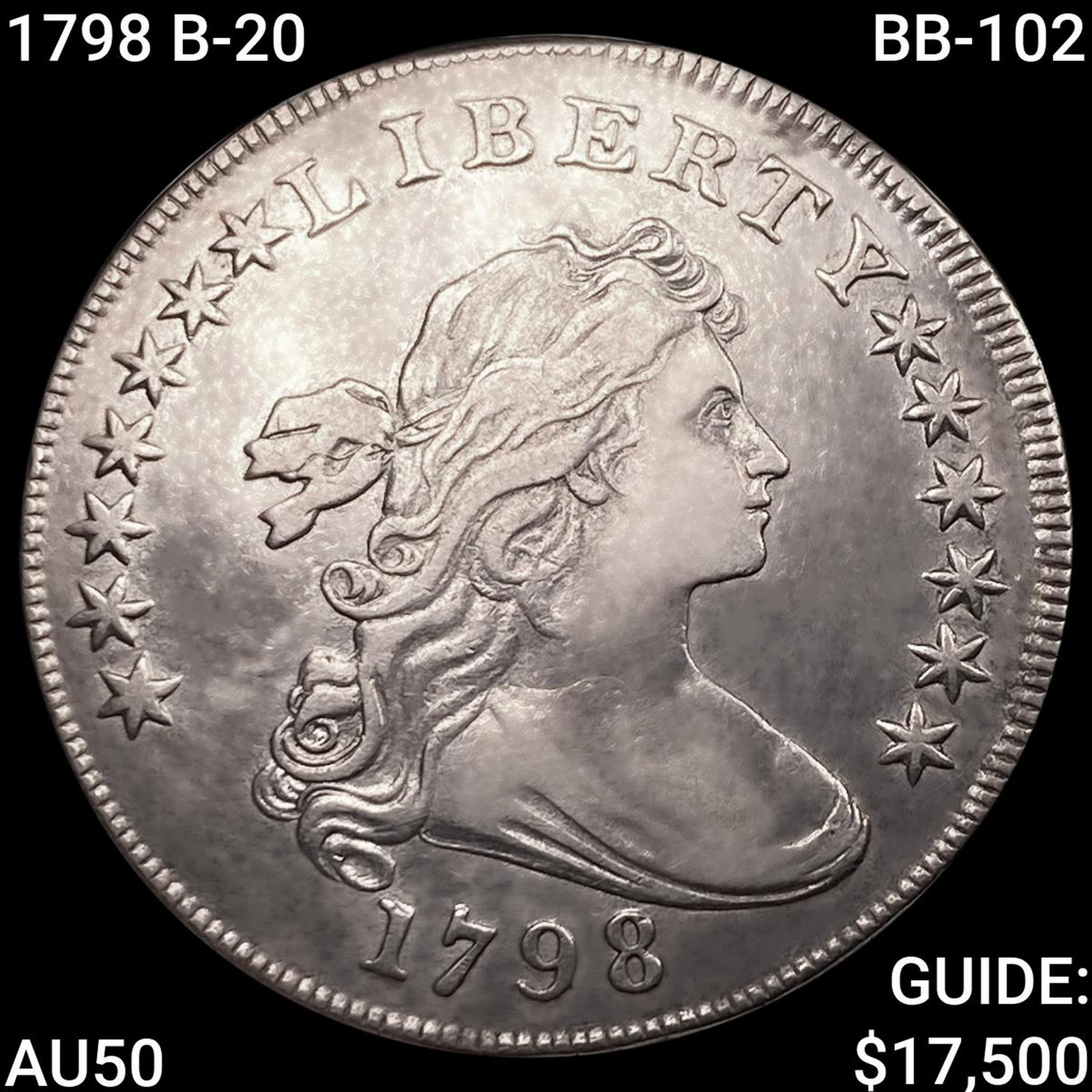 1798 B-20, BB-102 Draped Bust Dollar CLOSELY UNCIRCULATED (1 of 2)