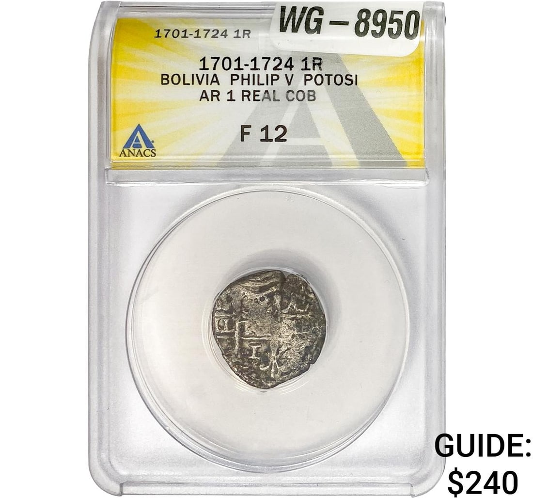 1701-1724 Bolivia Philip V Silver 1 Real Cob ANACS F12: 1701-1724 Bolivia Philip V Silver 1 Real Cob ANACS F12
