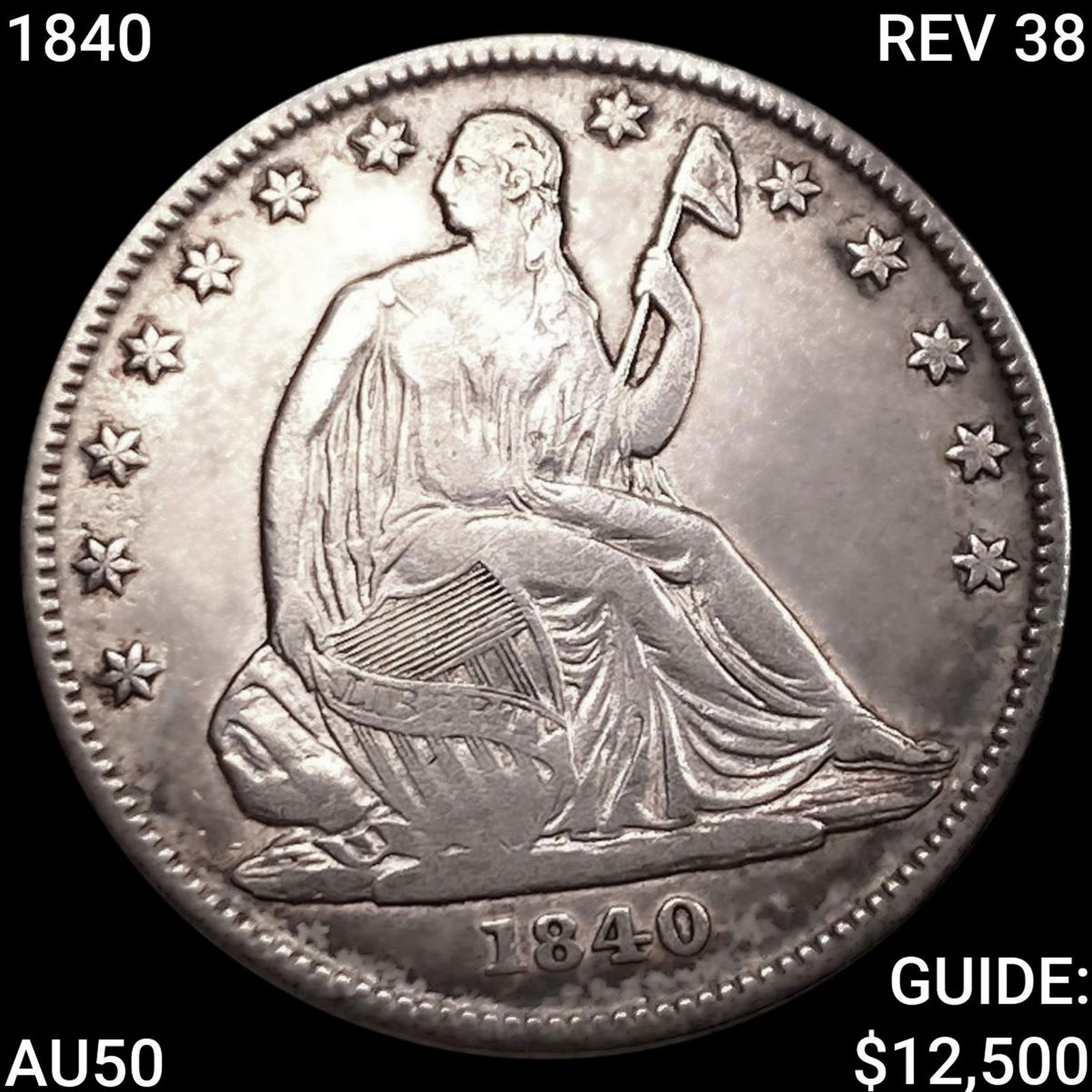 1840 REV 38 Seated Liberty Half Dollar CLOSELY UNCIRCULATED (1 of 2)