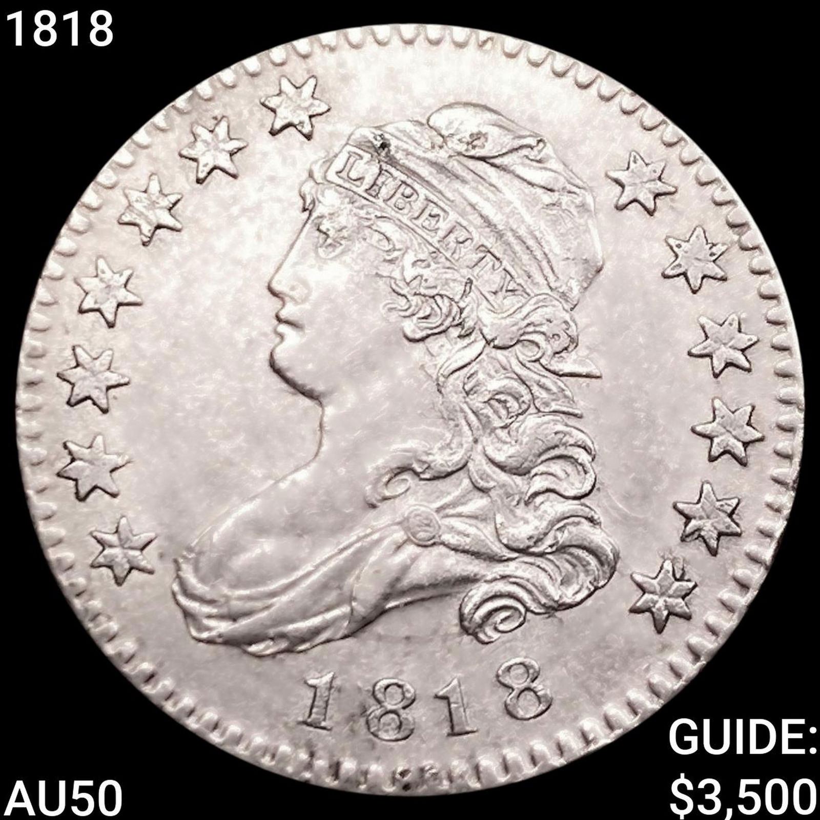 1818 Capped Bust Quarter CLOSELY UNCIRCULATED (1 of 2)