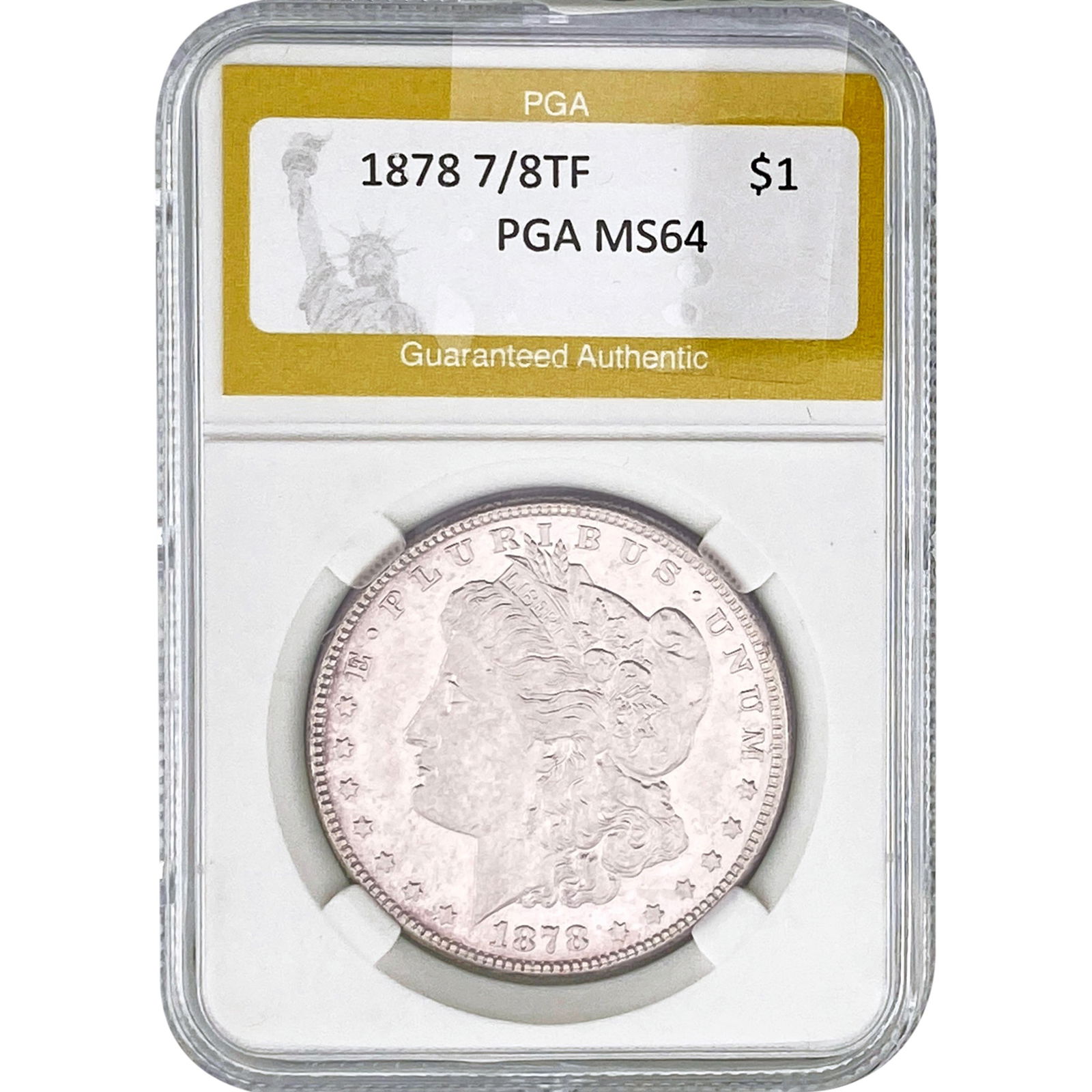 1878 7/8TF Morgan Silver Dollar PGA MS64: 1878 7/8TF Morgan Silver Dollar PGA MS64