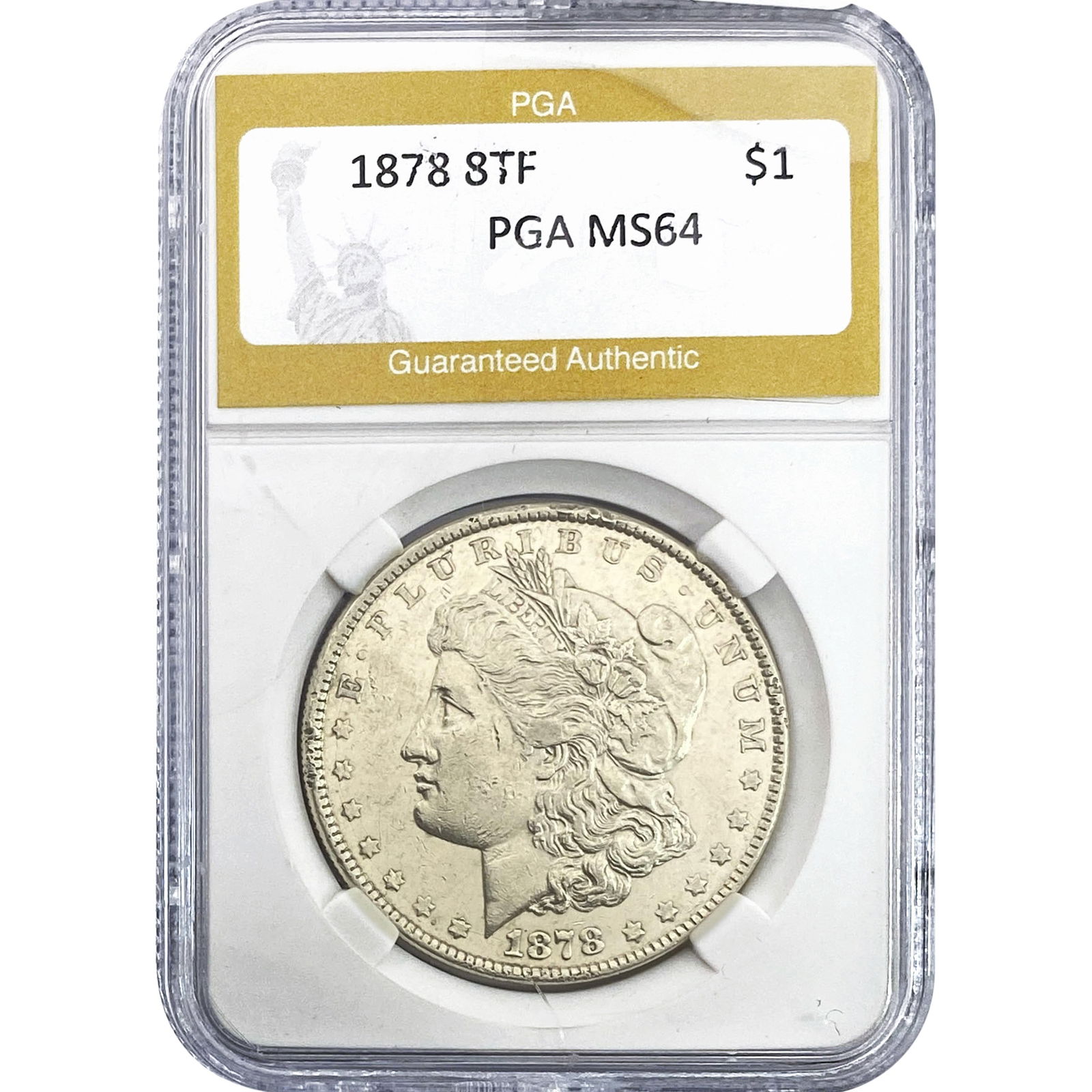 1878 8TF Morgan Silver Dollar PGA MS64: 1878 8TF Morgan Silver Dollar PGA MS64