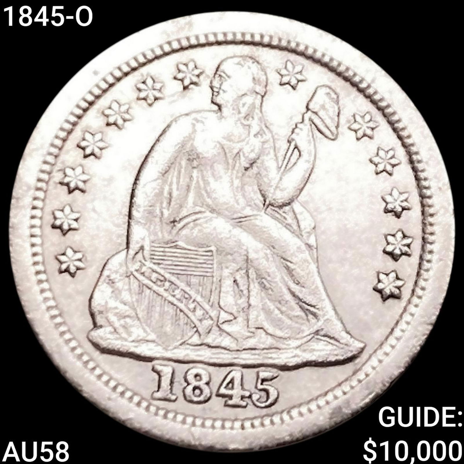 1845-O Seated Liberty Dime CHOICE AU (1 of 2)