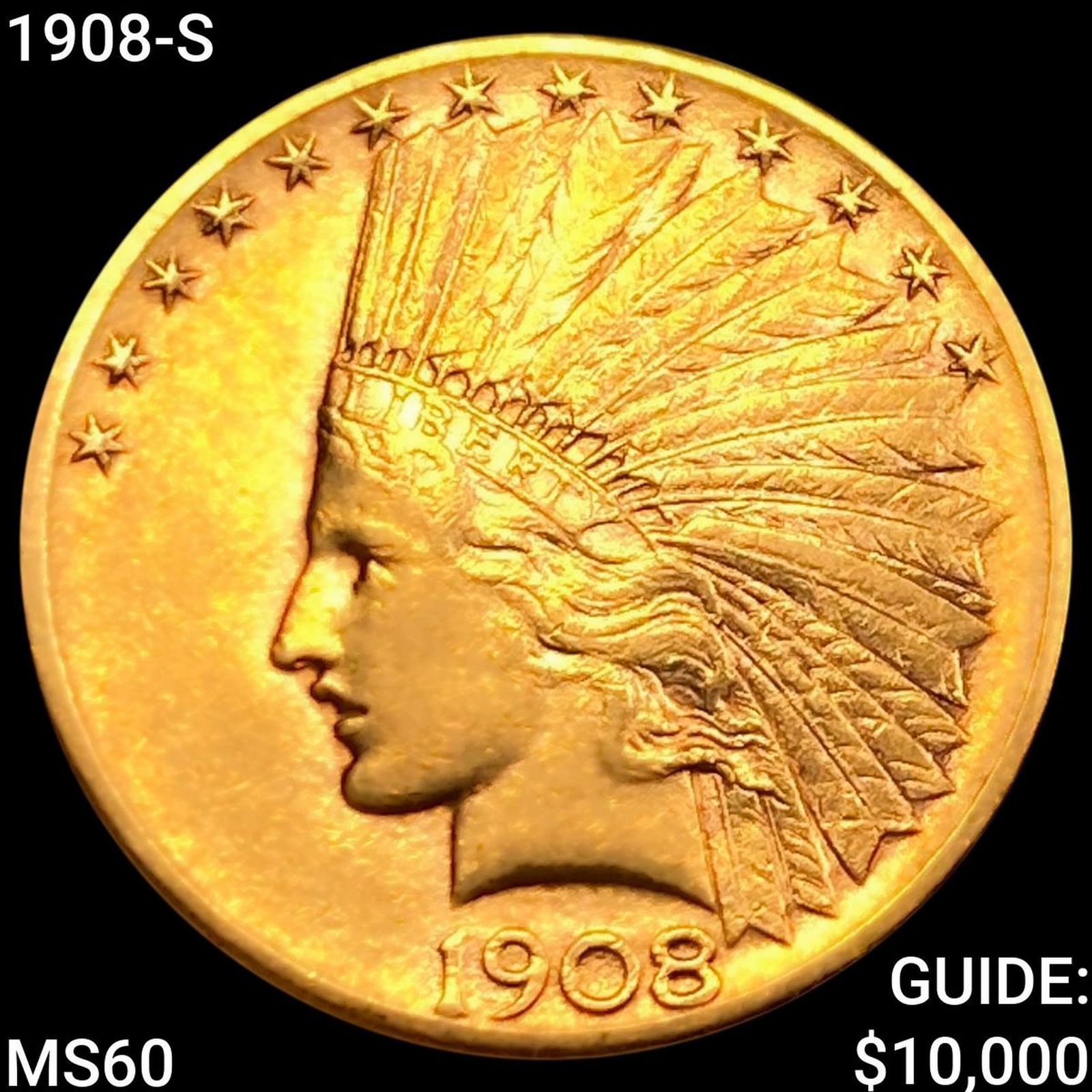 1908-S $10 Gold Eagle UNCIRCULATED (1 of 2)