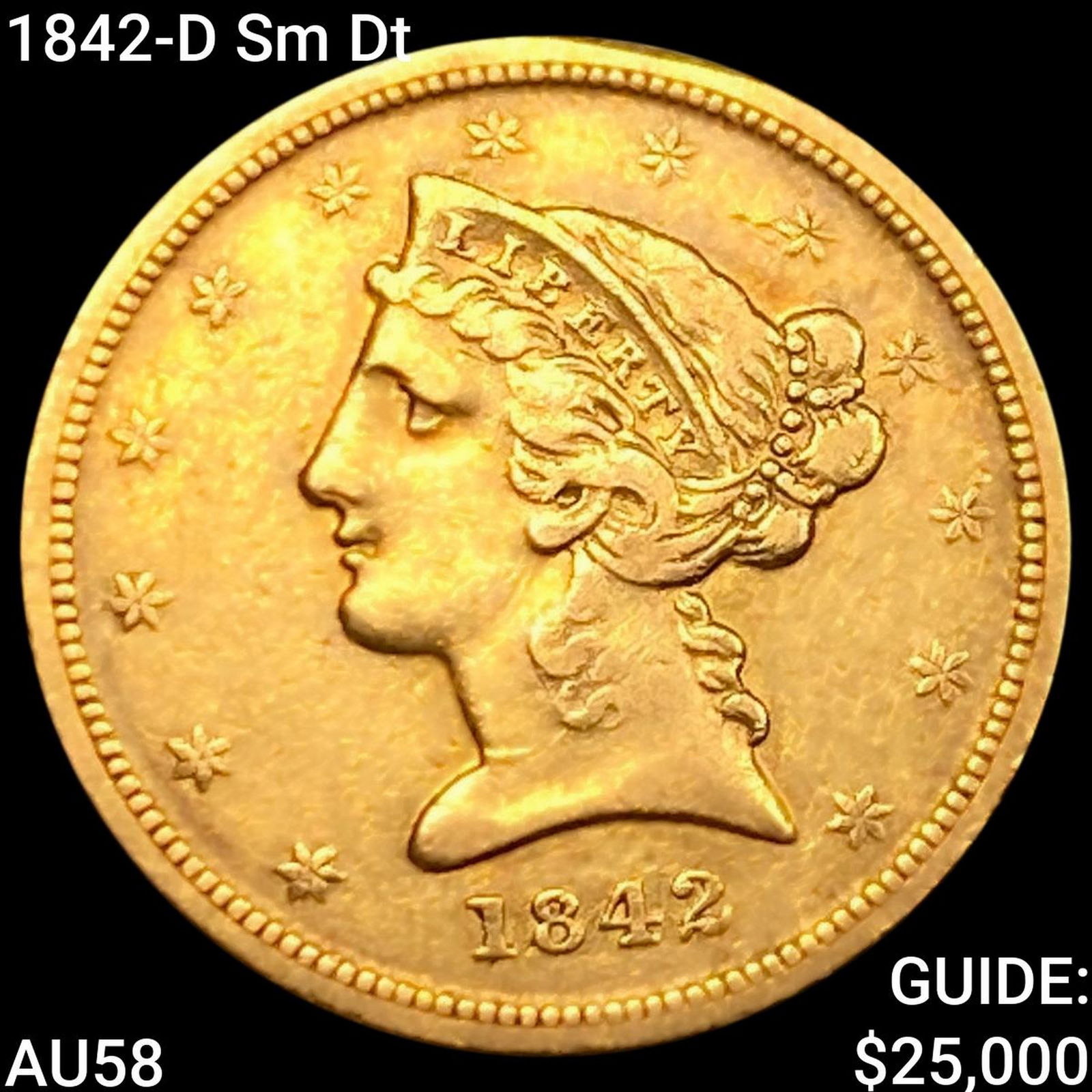 1842-D Sm Dt $5 Gold Half Eagle CHOICE AU (1 of 2)