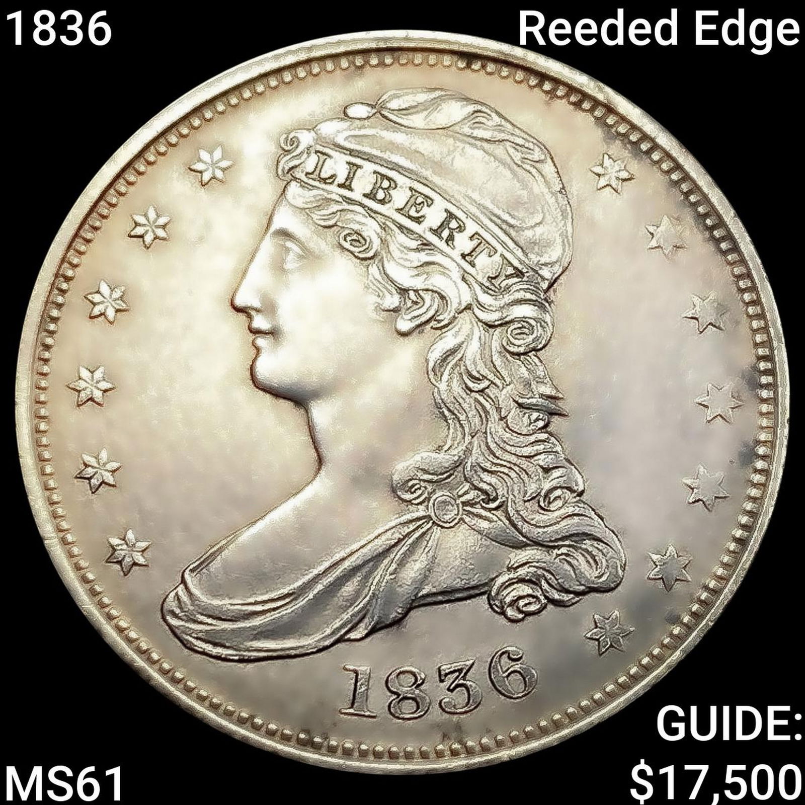 1836 Reeded Edge Capped Bust Half Dollar UNCIRCULATED (1 of 2)