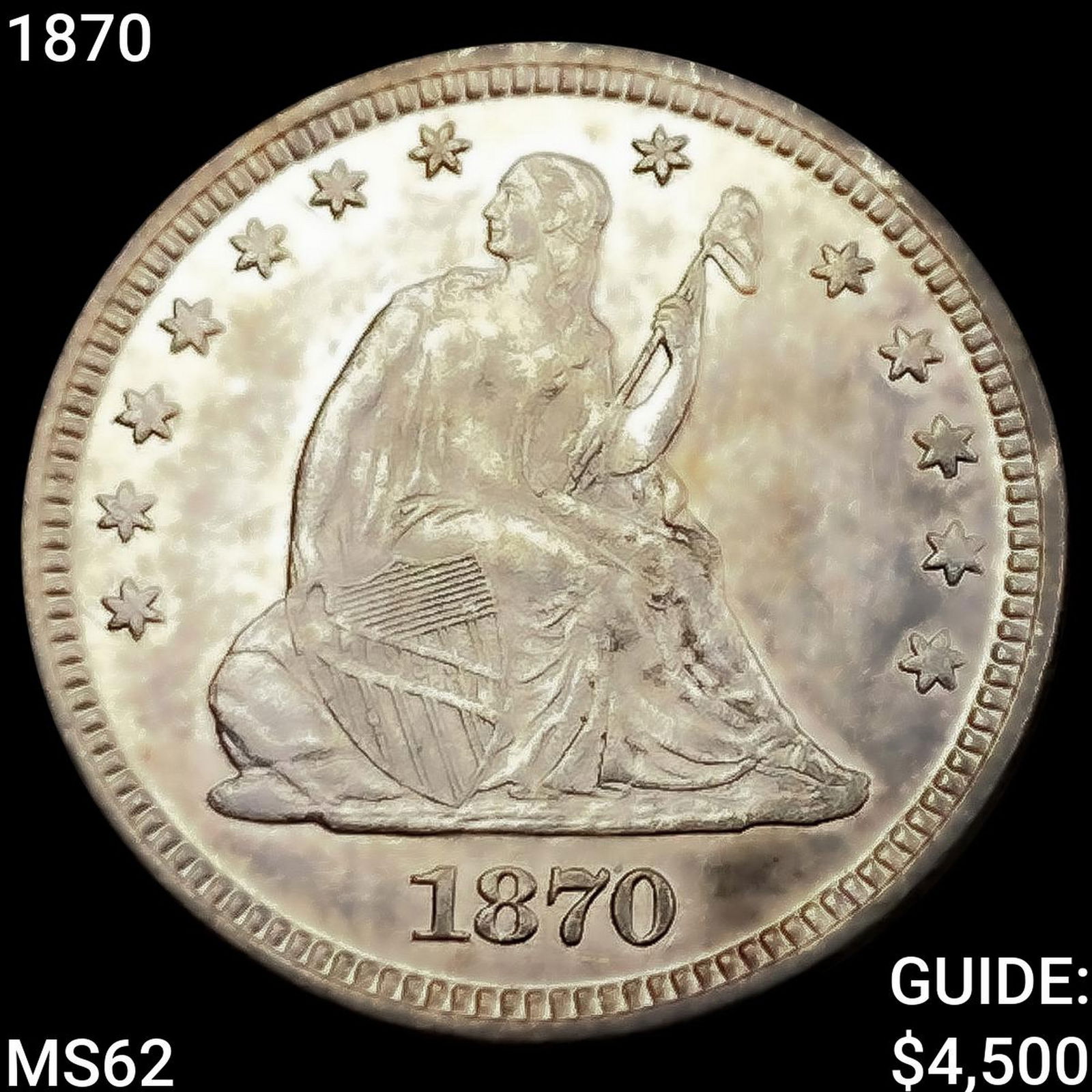 1870 Seated Liberty Quarter UNCIRCULATED (1 of 2)