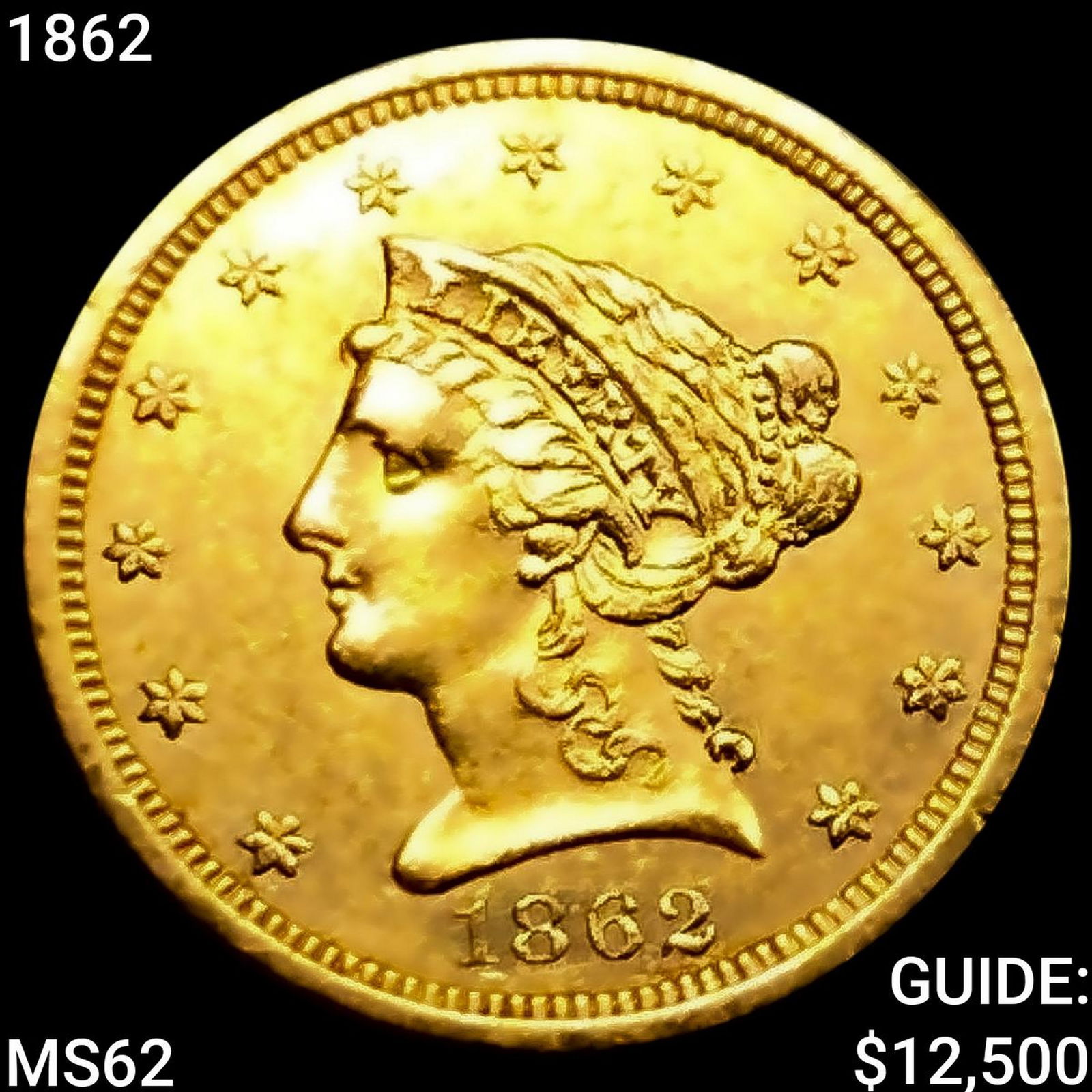 1862 $2.50 Gold Quarter Eagle UNCIRCULATED (1 of 2)