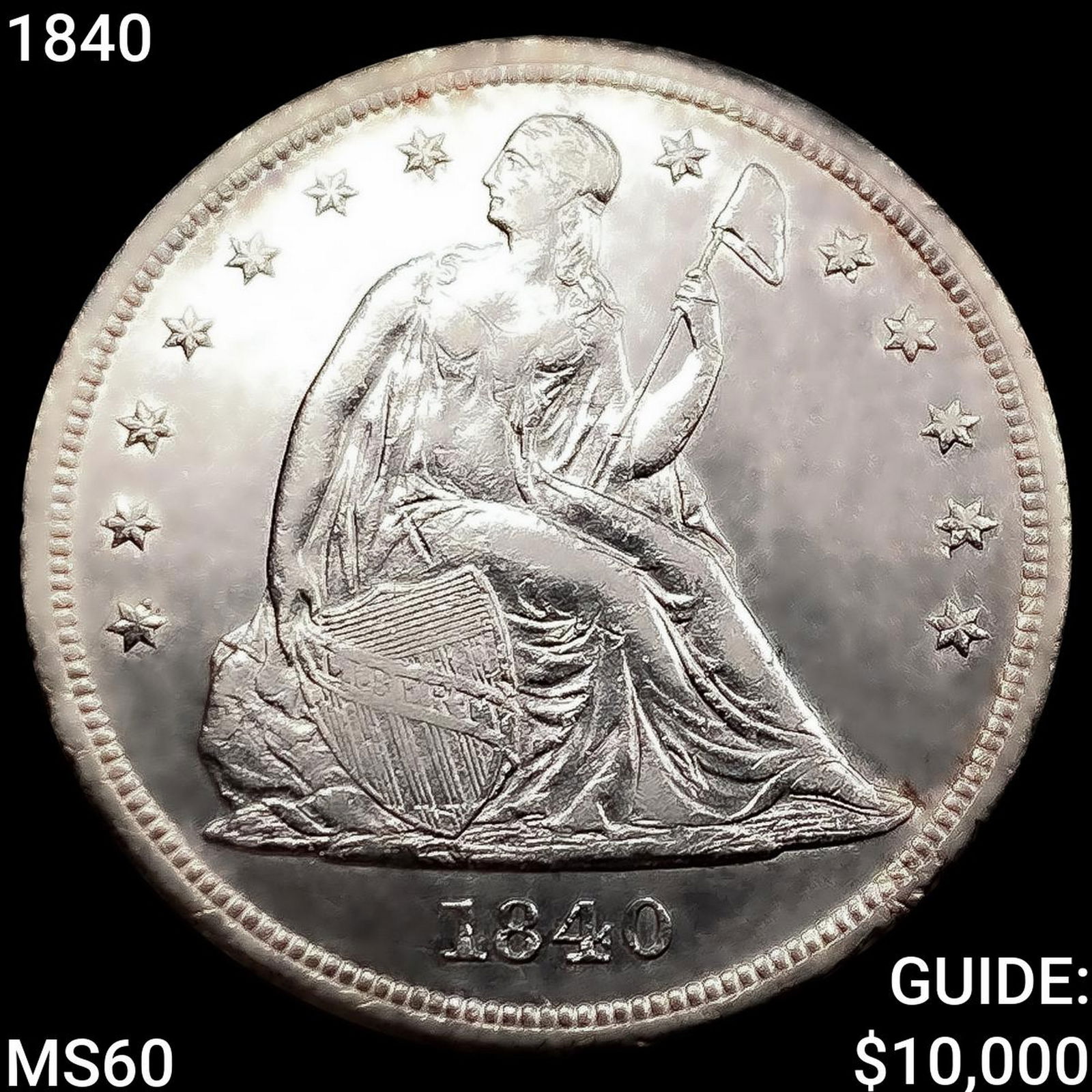 1840 Seated Liberty Dollar UNCIRCULATED (1 of 2)