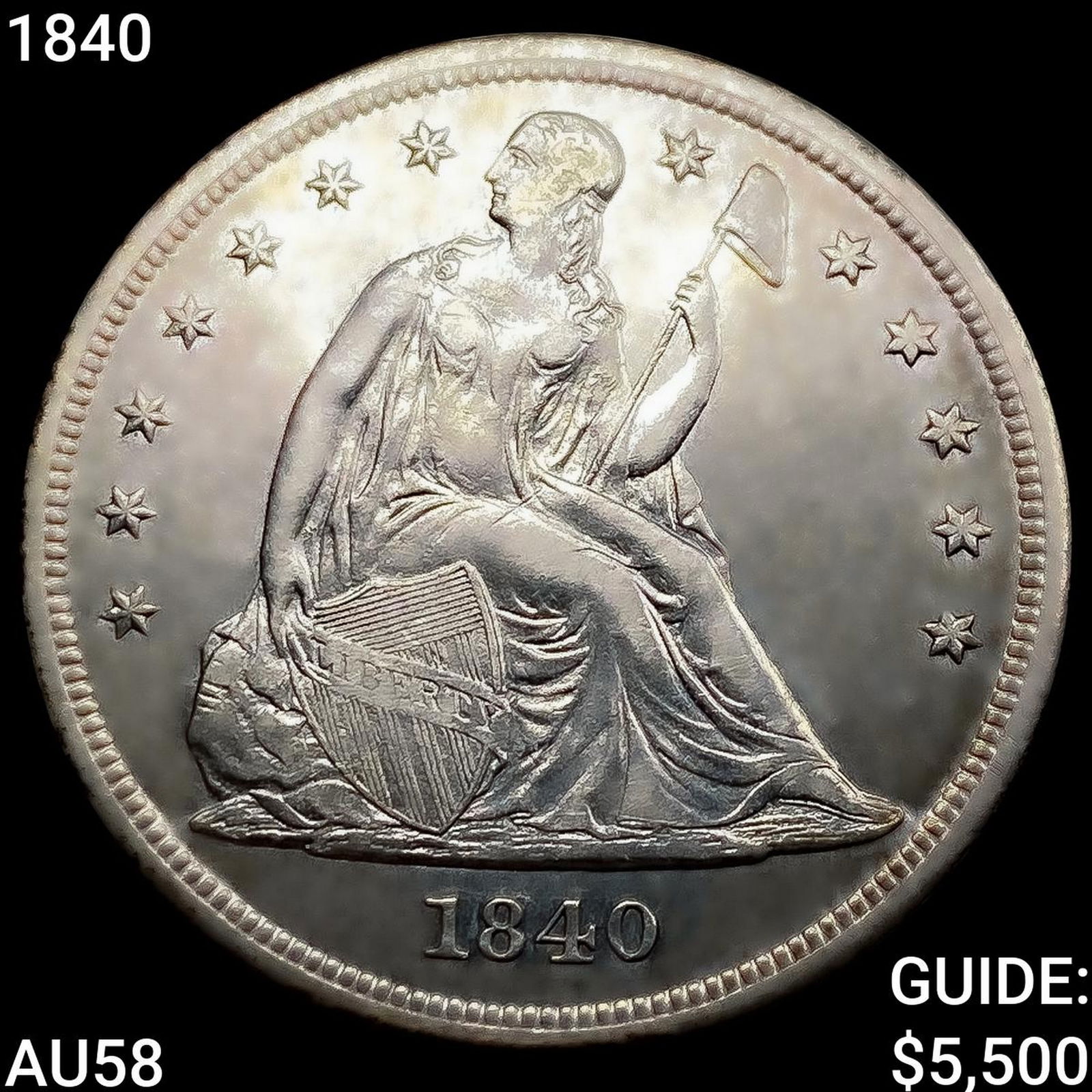1840 Seated Liberty Dollar CHOICE AU: 1840 Seated Liberty Dollar CHOICE AU