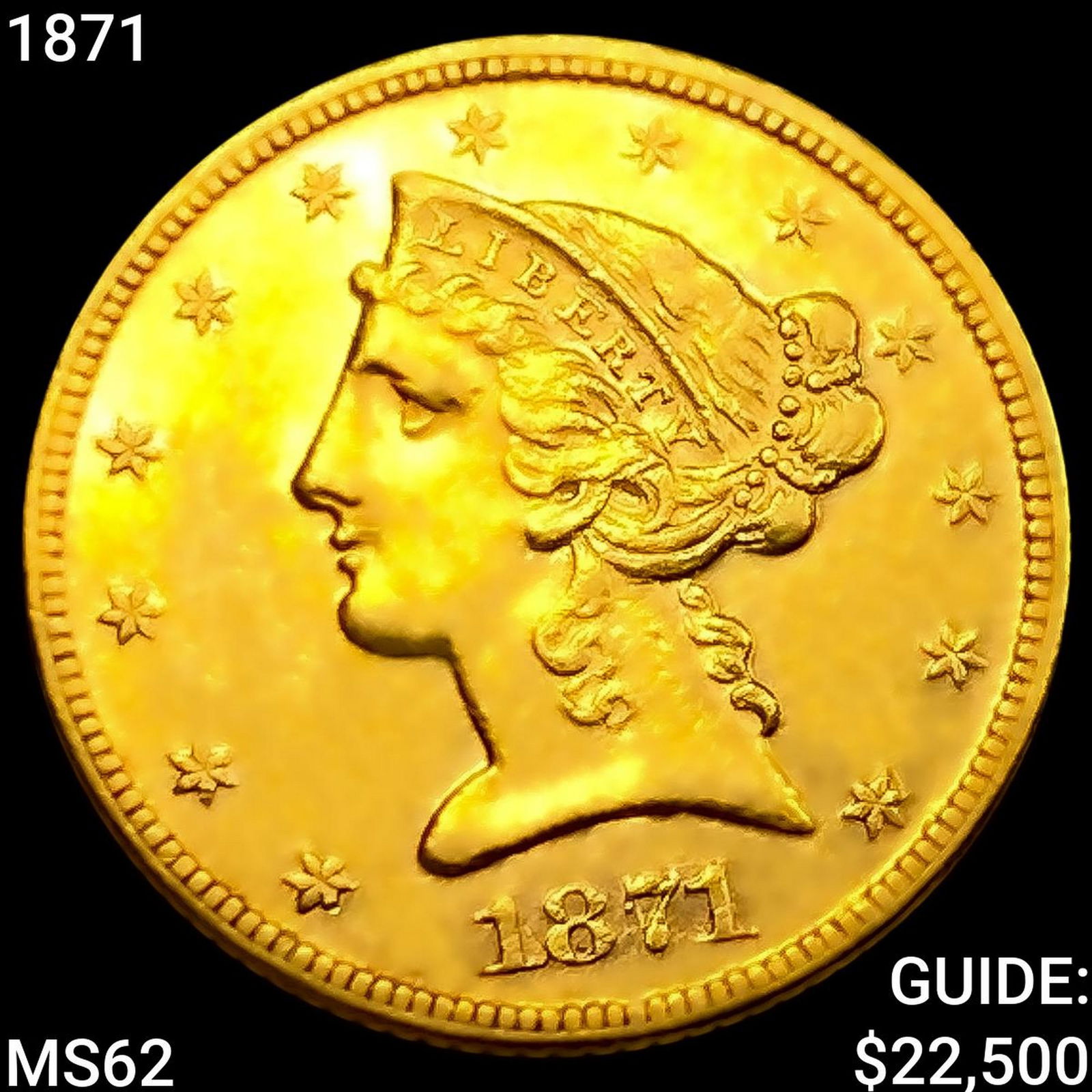 1871 $5 Gold Half Eagle UNCIRCULATED (1 of 2)