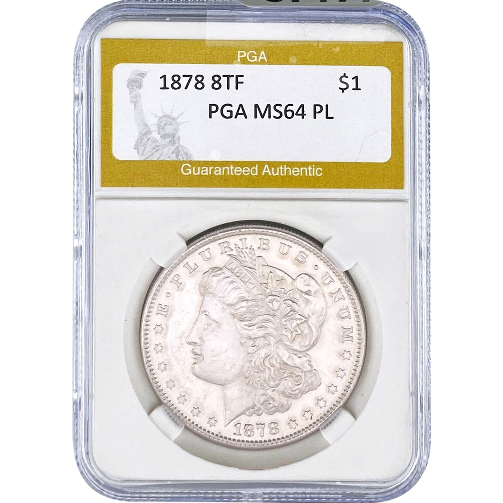 1878 8TF Morgan Silver Dollar PGA MS64 PL: 1878 8TF Morgan Silver Dollar PGA MS64 PL