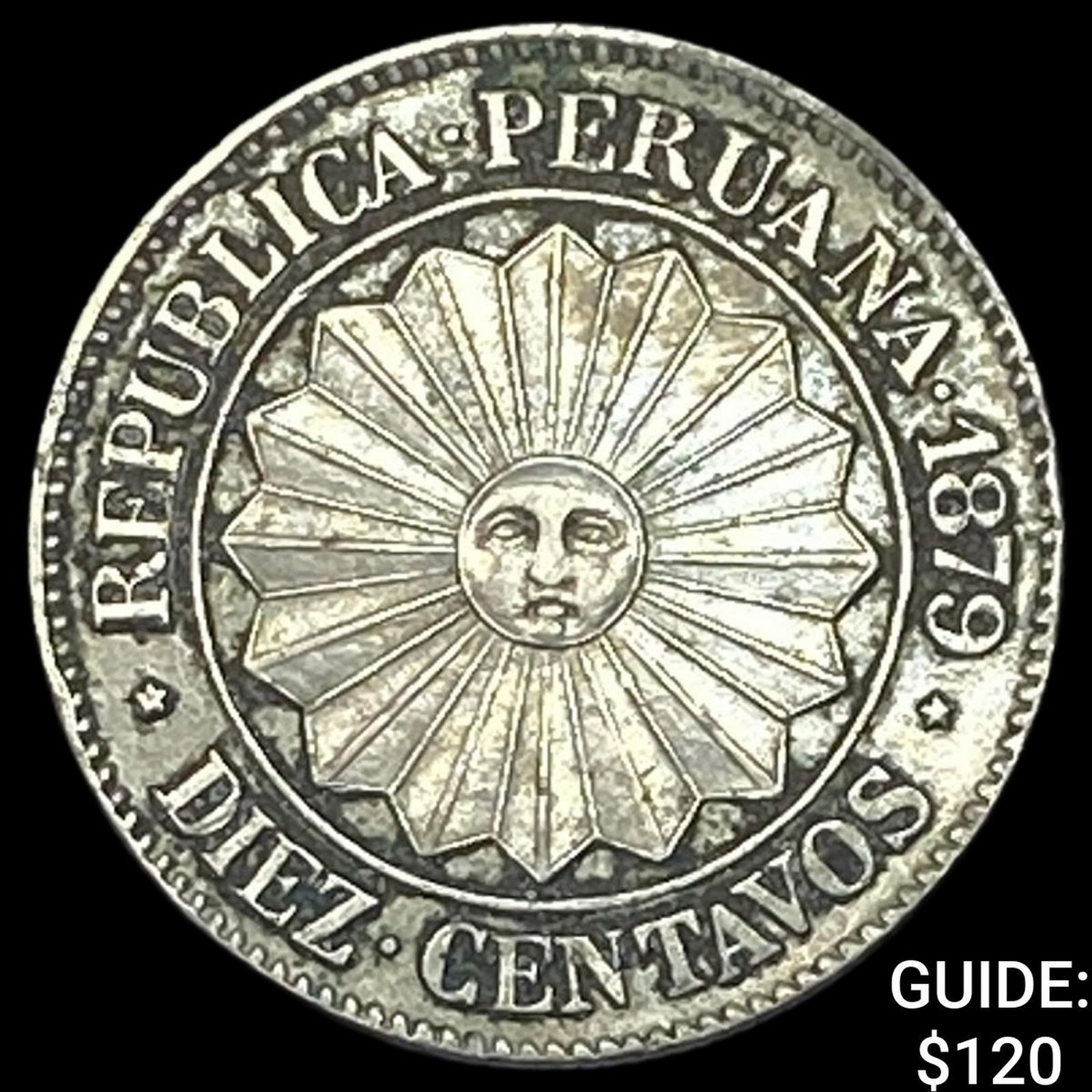 1879 Peru Provisional Cupro-Nickel 10 Cents CLOSELY UNCIRCULATED (1 of 2)