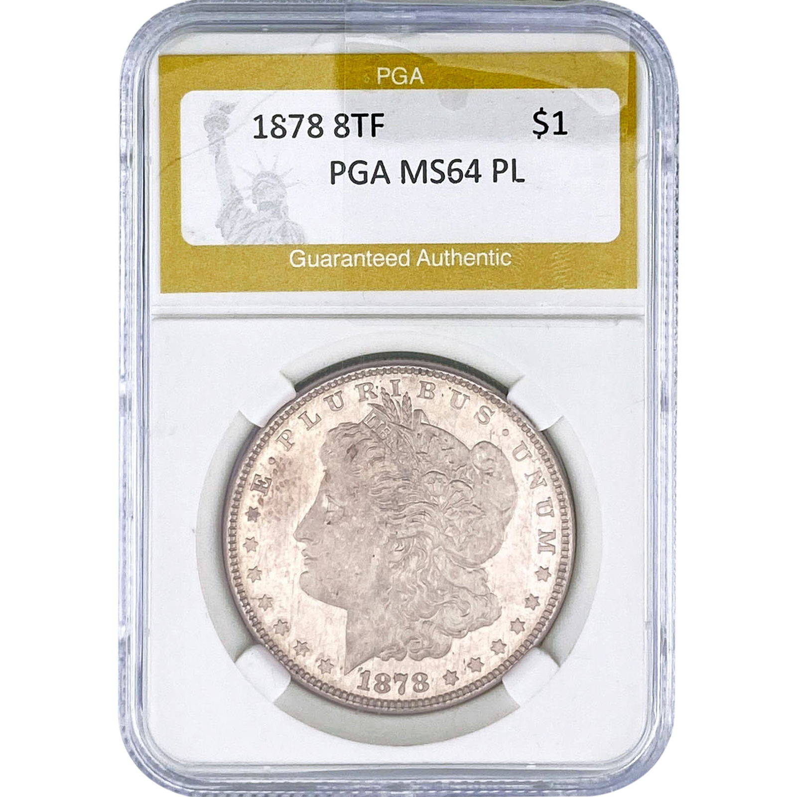 1878 8TF Morgan Silver Dollar PGA MS64 PL: 1878 8TF Morgan Silver Dollar PGA MS64 PL