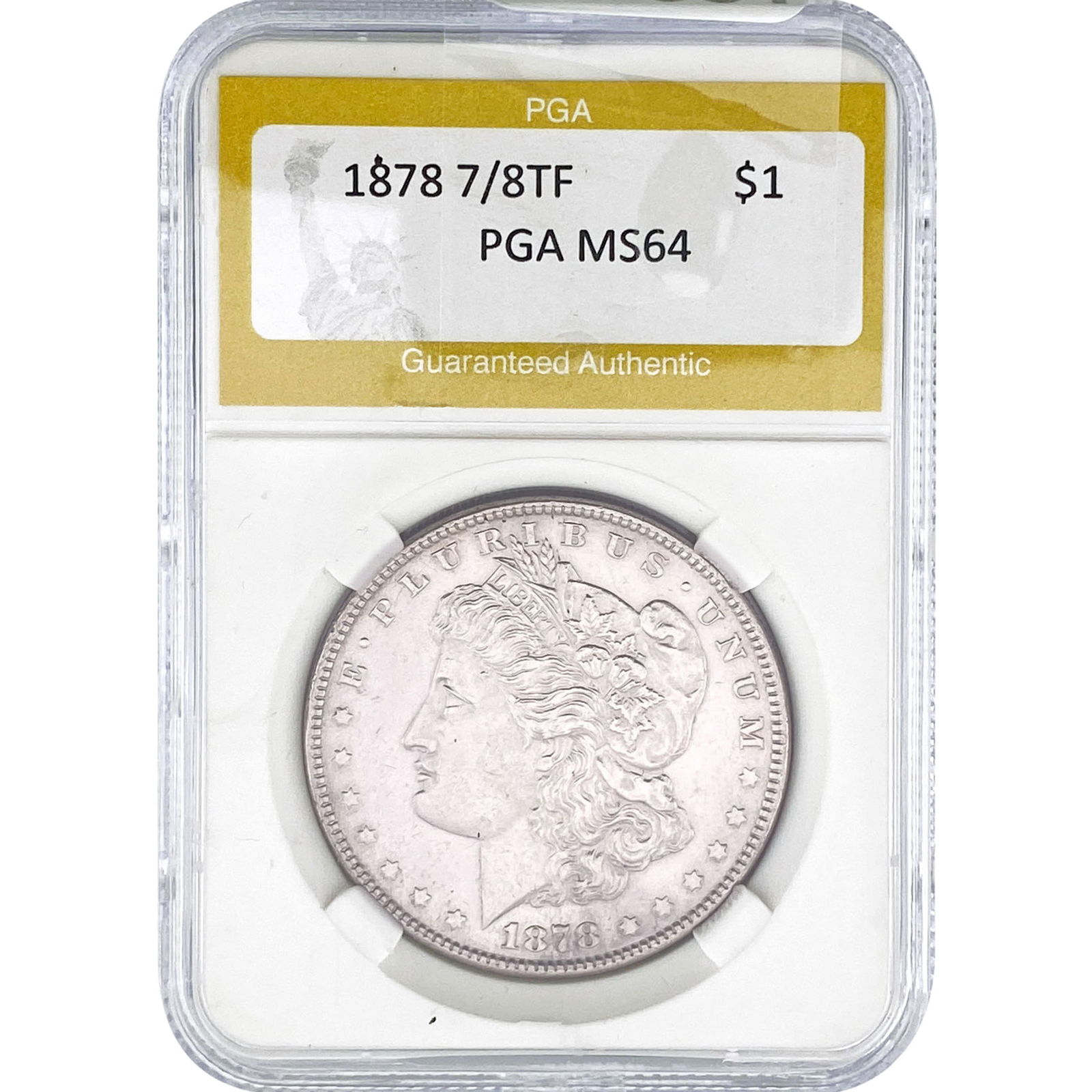 1878 7/8TF Morgan Silver Dollar PGA MS64: 1878 7/8TF Morgan Silver Dollar PGA MS64