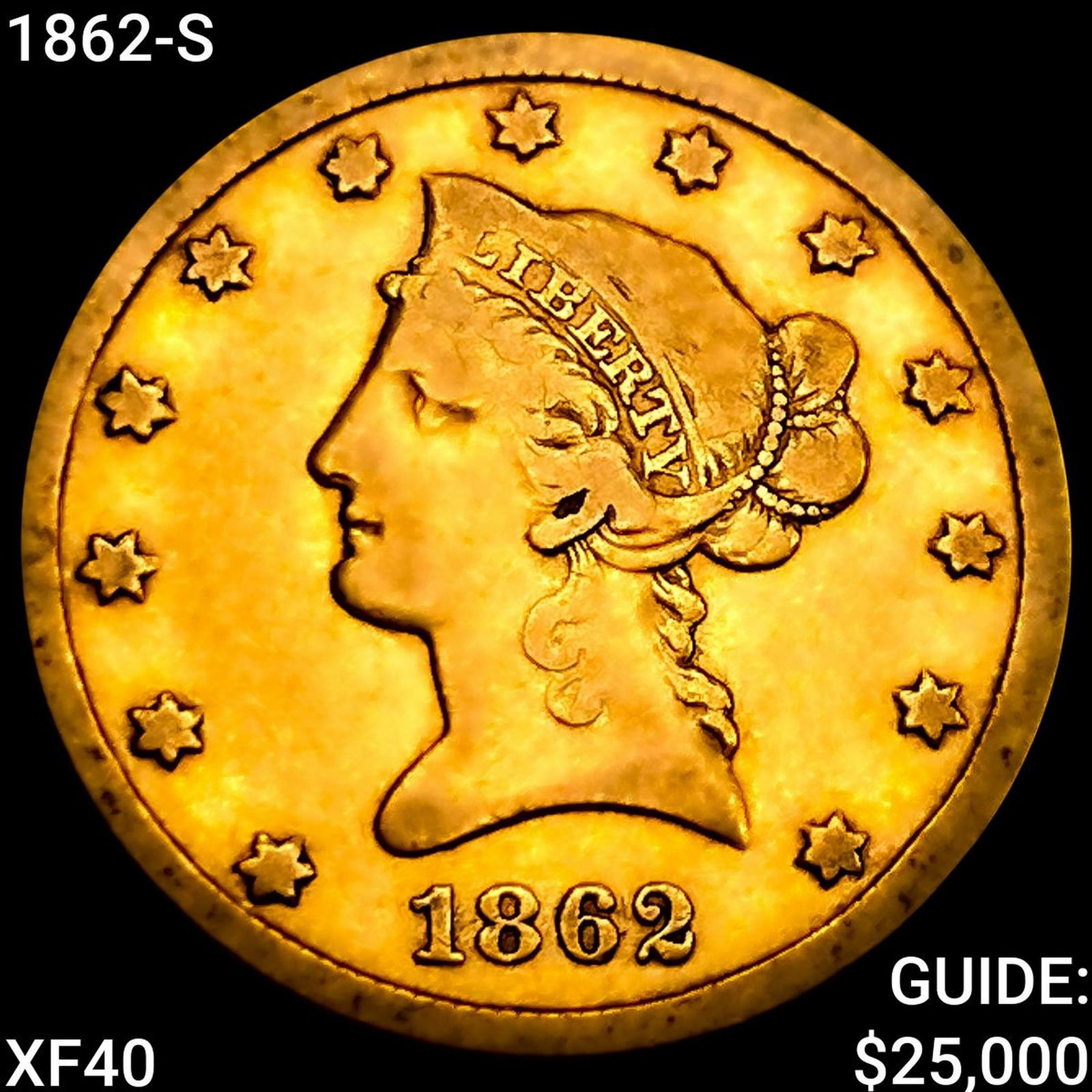 1862-S $10 Gold Eagle NEARLY UNCIRCULATED (1 of 2)