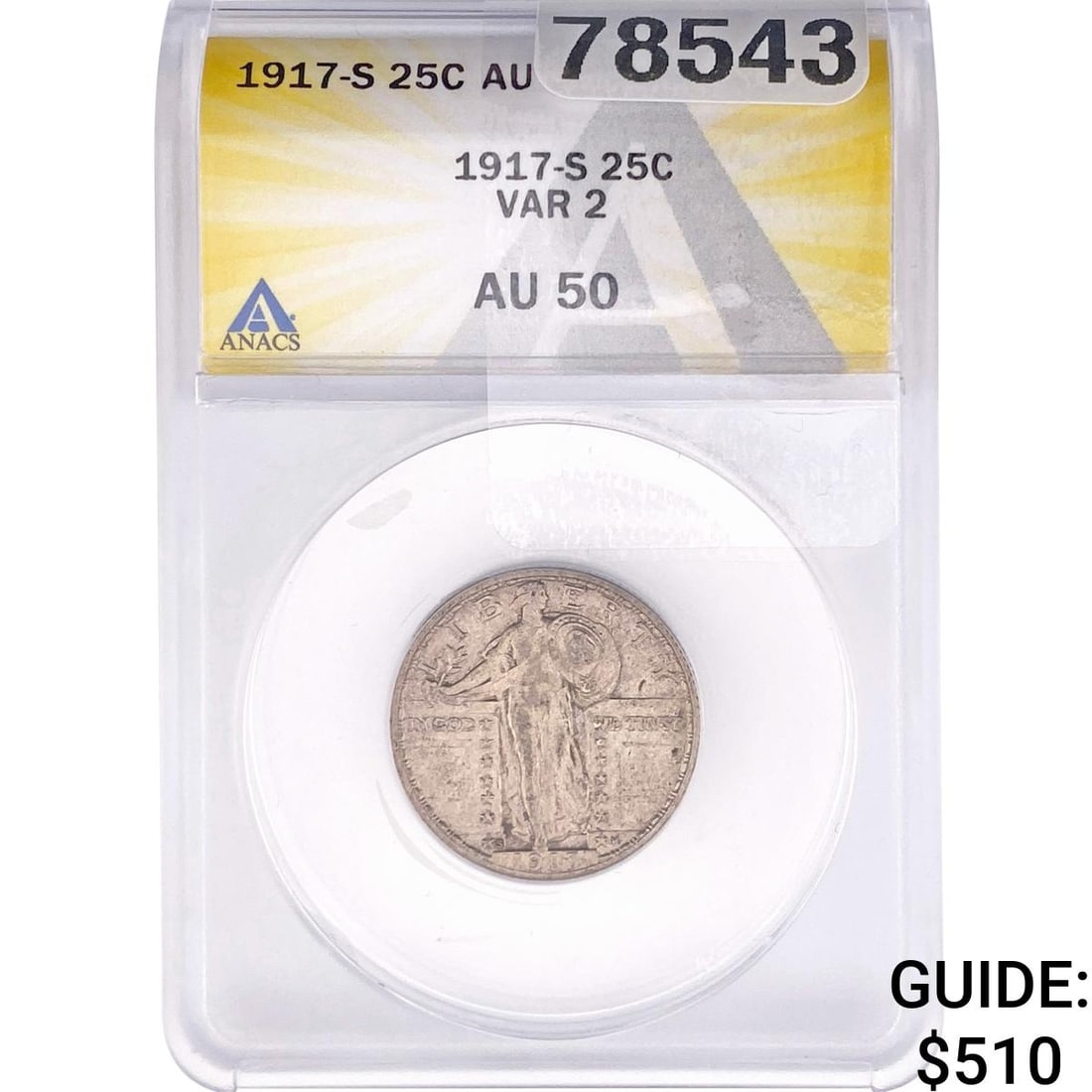 1917-S Standing Liberty Quarter ANACS AU50 Var 2: 1917-S Standing Liberty Quarter ANACS AU50 Var 2