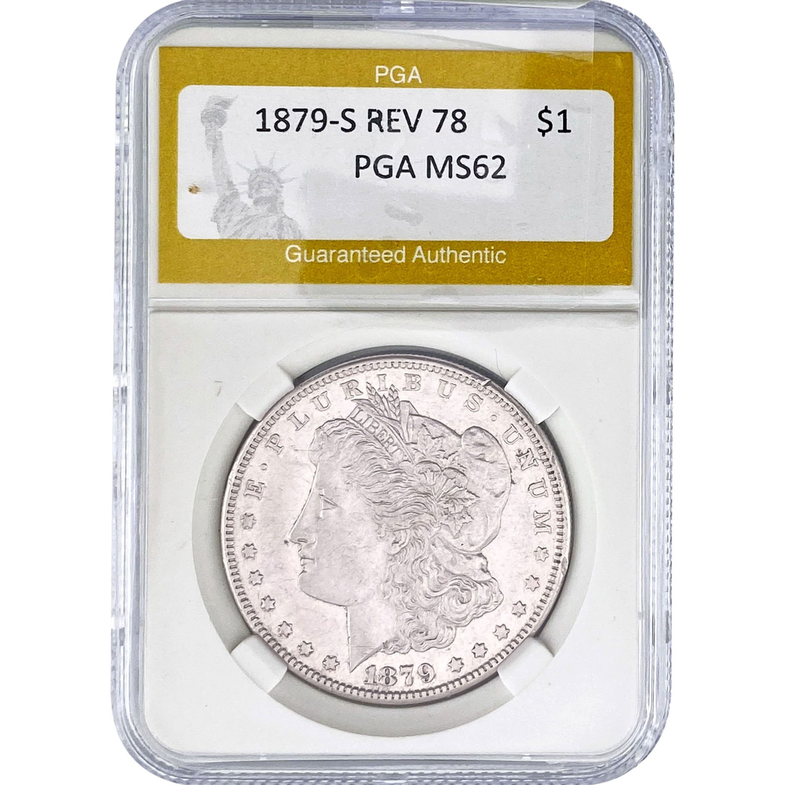 1879-S REV 78 Morgan Silver Dollar PGA MS62: 1879-S REV 78 Morgan Silver Dollar PGA MS62