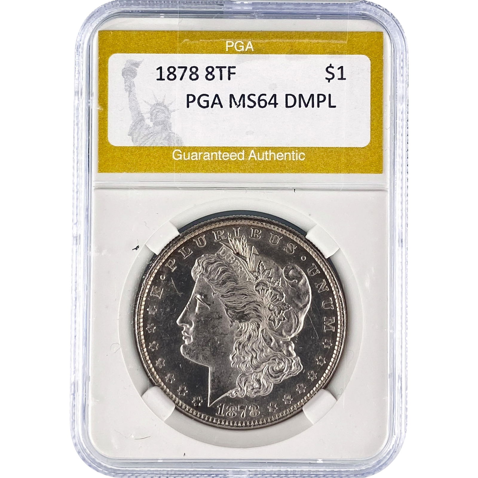 1878 8TF Morgan Silver Dollar PGA MS64 DMPL: 1878 8TF Morgan Silver Dollar PGA MS64 DMPL