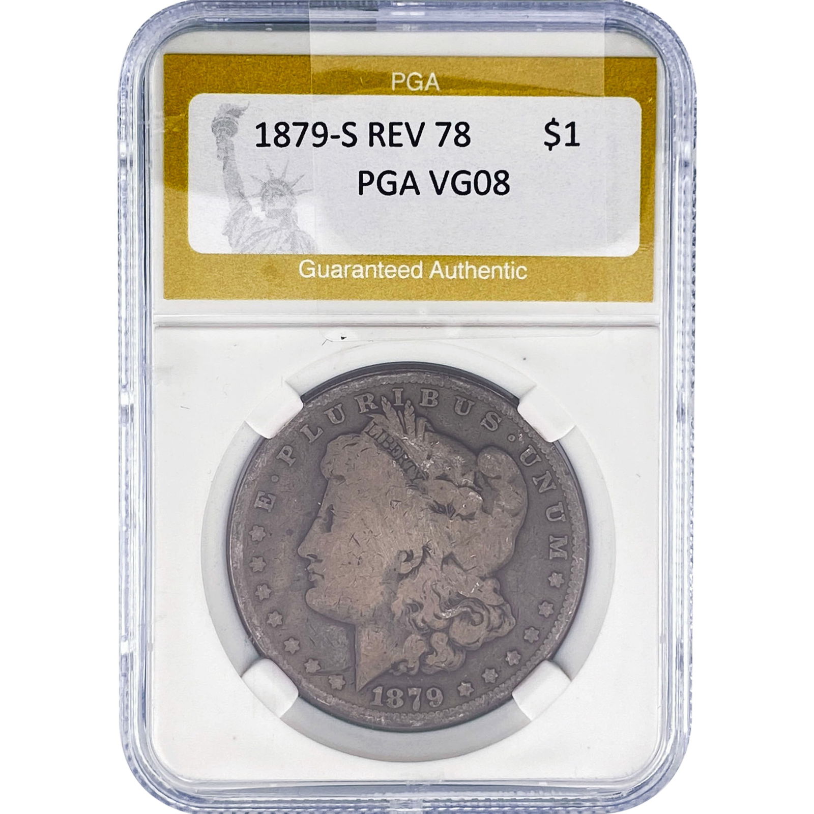 1879-S REV 78 Morgan Silver Dollar PGA VG08: 1879-S REV 78 Morgan Silver Dollar PGA VG08