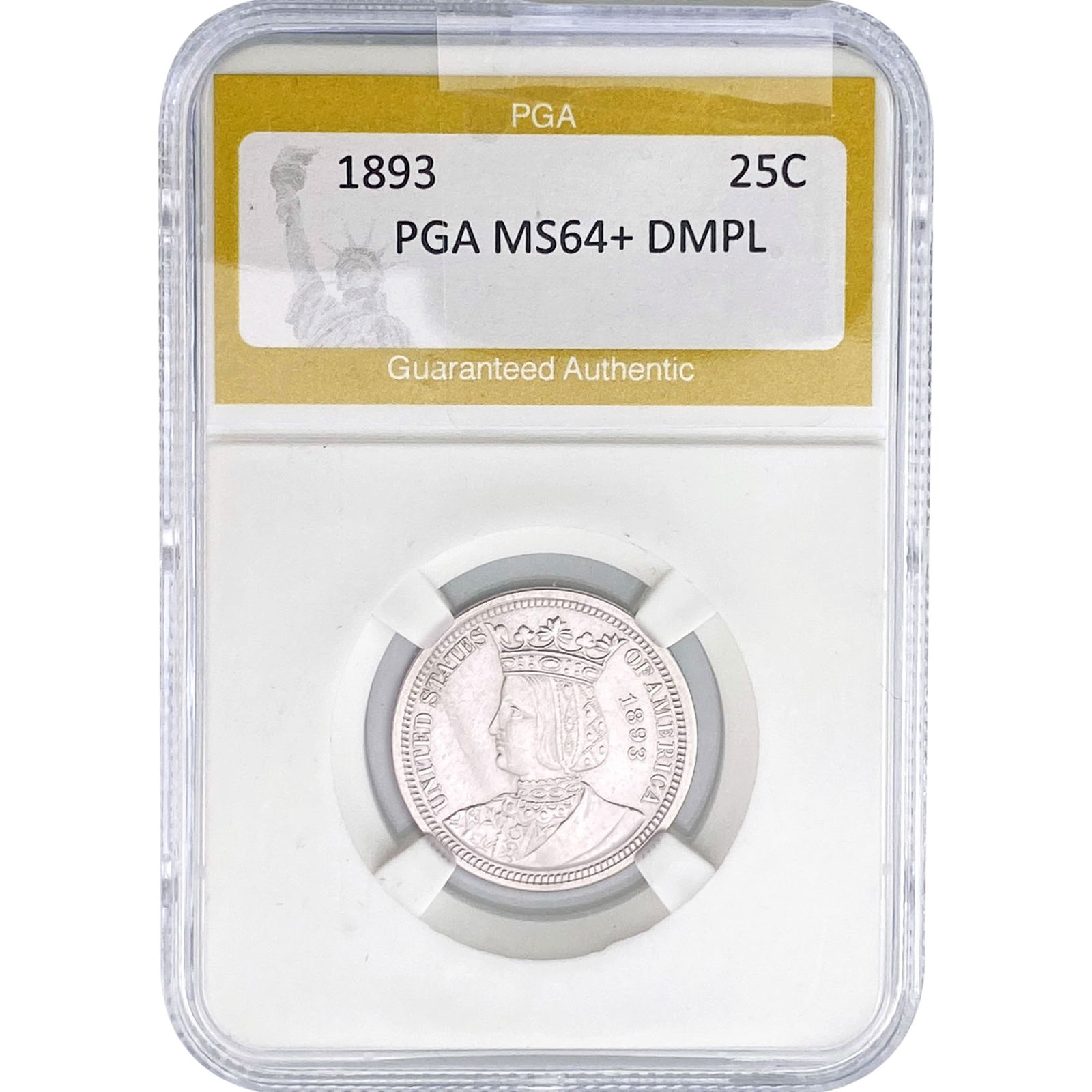 1893 Isabella Silver Quarter PGA MS64+ DMPL: 1893 Isabella Silver Quarter PGA MS64+ DMPL
