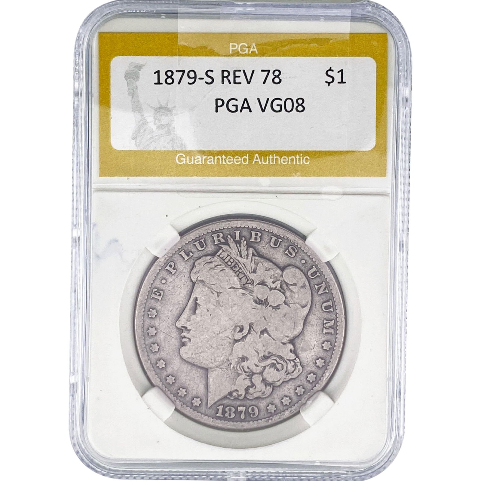 1879-S REV 78 Morgan Silver Dollar PGA VG08: 1879-S REV 78 Morgan Silver Dollar PGA VG08