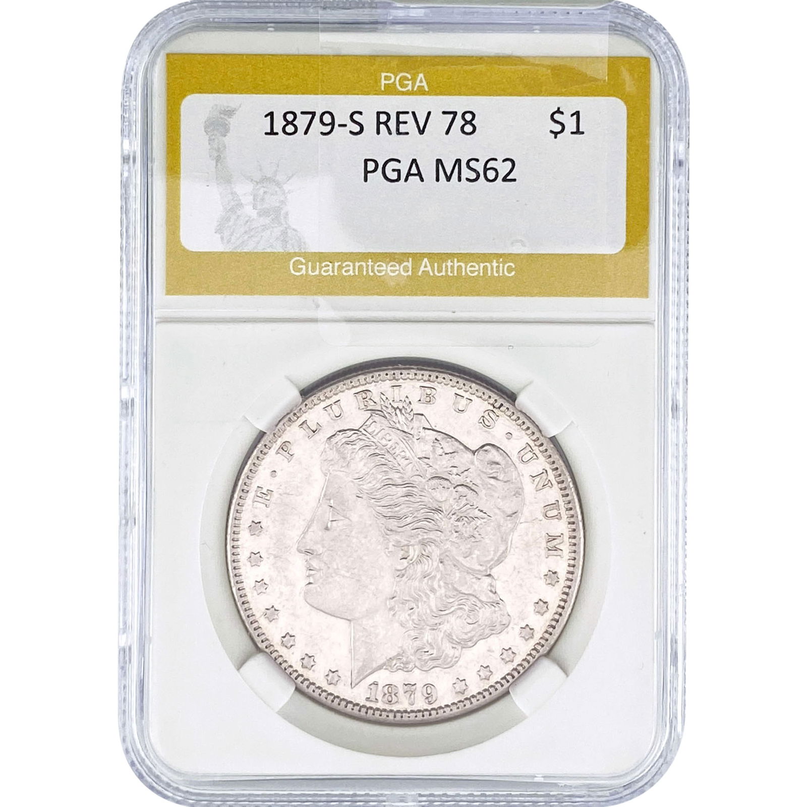 1879-S REV 78 Morgan Silver Dollar PGA MS62: 1879-S REV 78 Morgan Silver Dollar PGA MS62