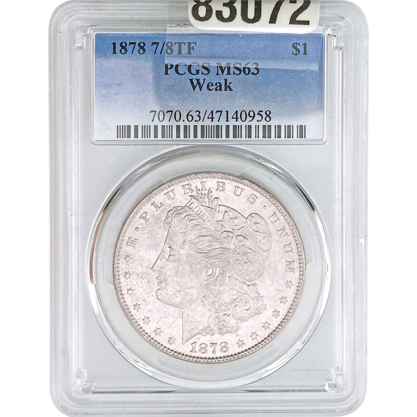 1878 7/8TF Morgan Silver Dollar PCGS MS63 Weak: 1878 7/8TF Morgan Silver Dollar PCGS MS63 Weak