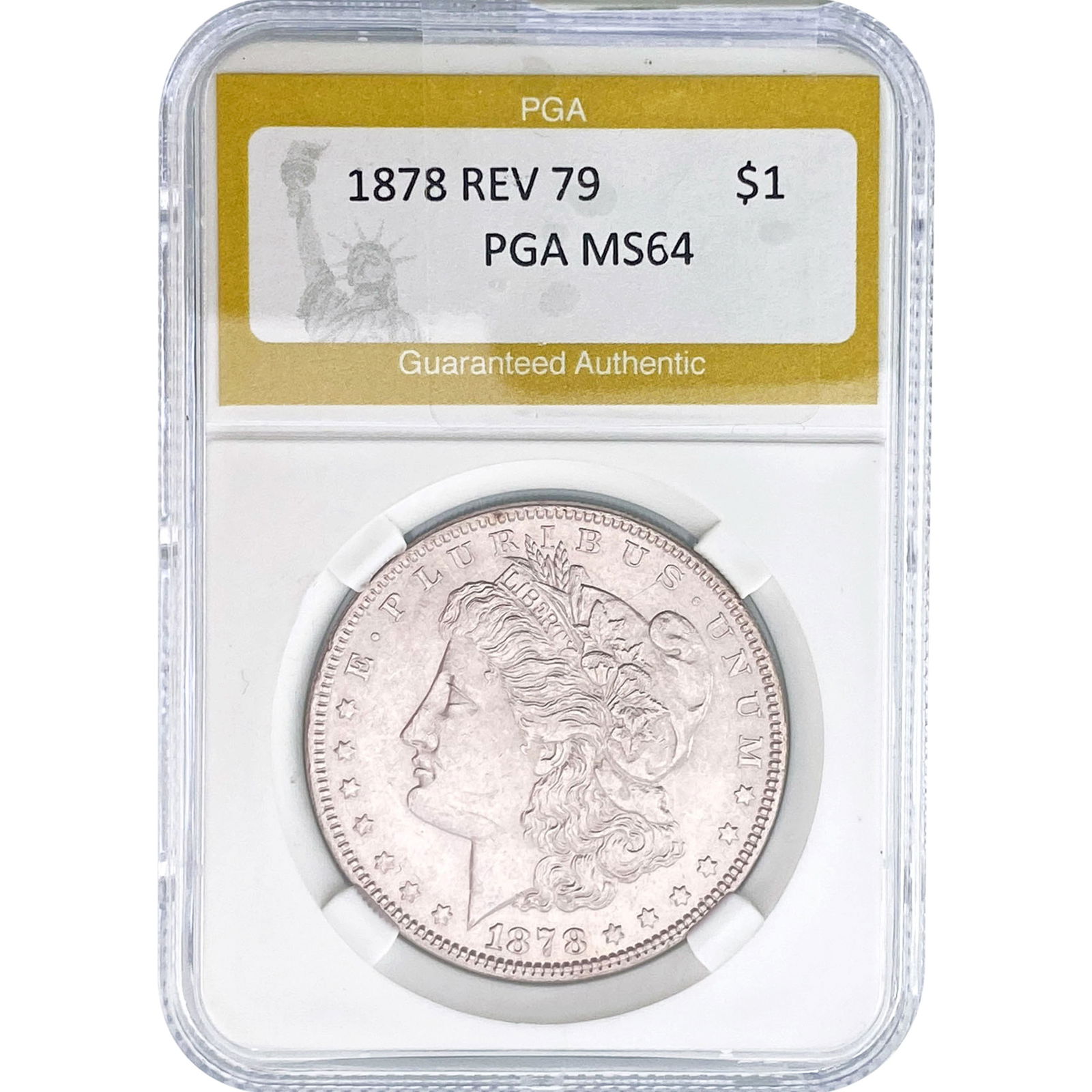 1878 REV 79 Morgan Silver Dollar PGA MS64: 1878 REV 79 Morgan Silver Dollar PGA MS64
