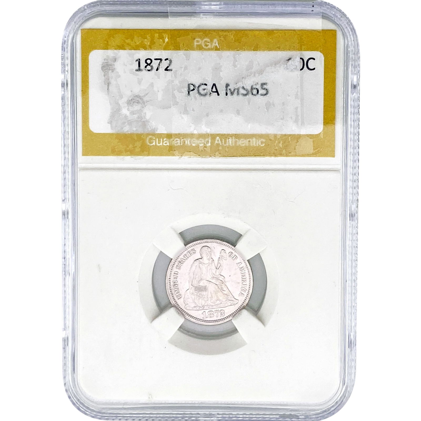1872 Seated Liberty Dime PGA MS65: 1872 Seated Liberty Dime PGA MS65